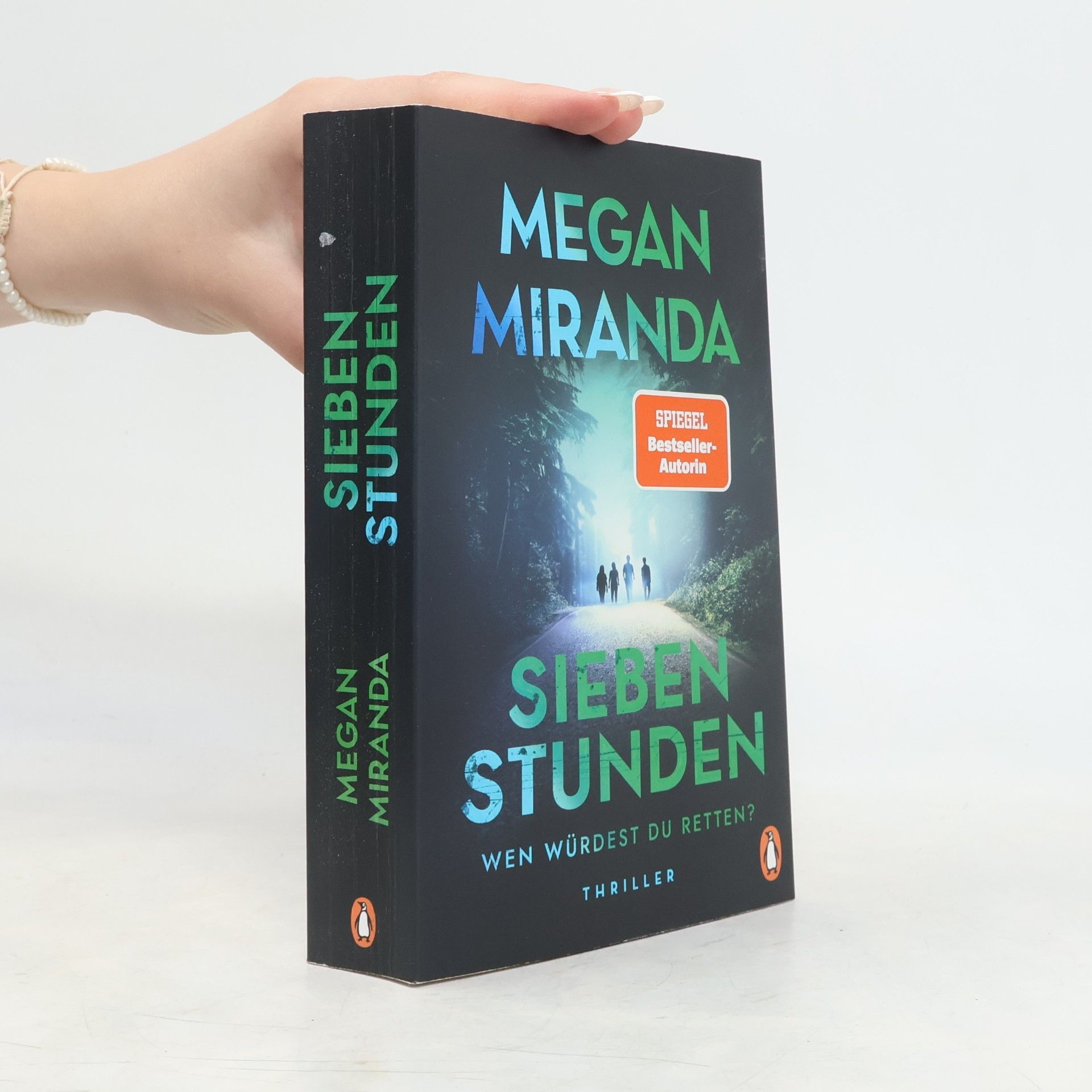 Megan Miranda SIEBEN STUNDEN. Wen würdest du retten?