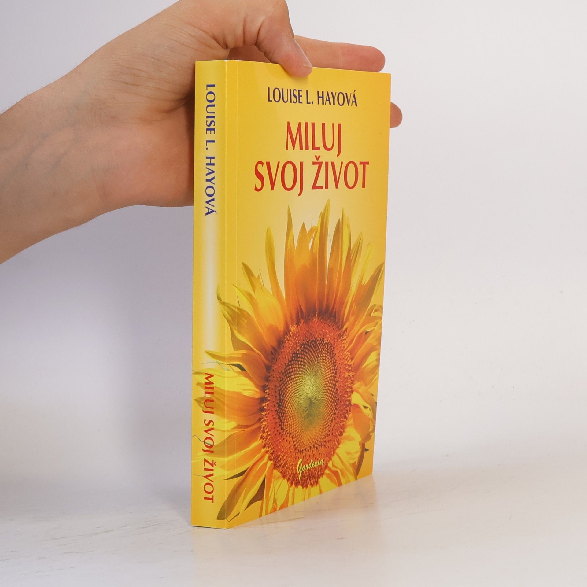 Louise Lynn Hay Miluj svoj život