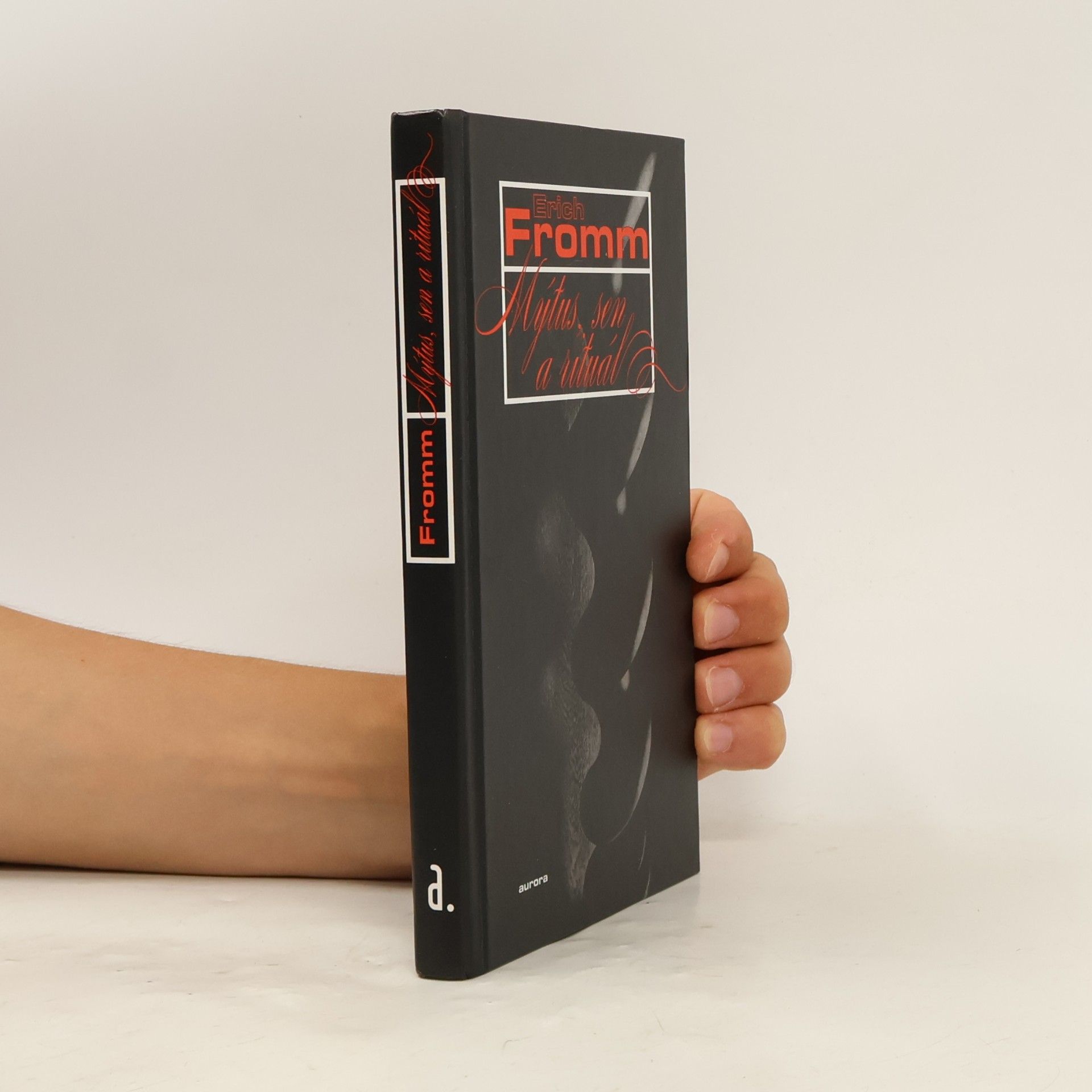 Erich Fromm Mýtus, sen a rituál