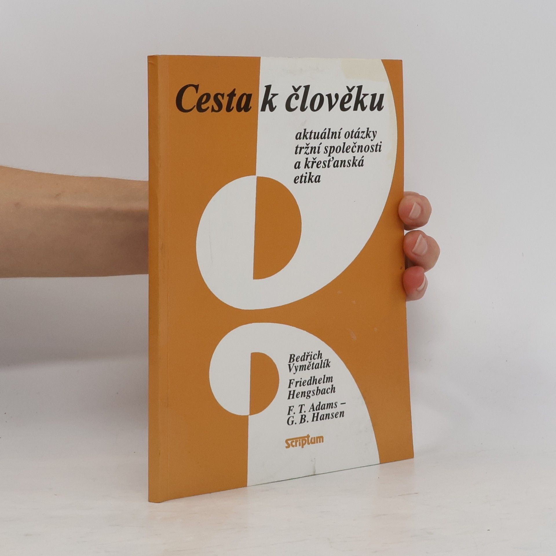 Cesta k člověku. Aktuální otázky tržní společnosti a křesťanská etika