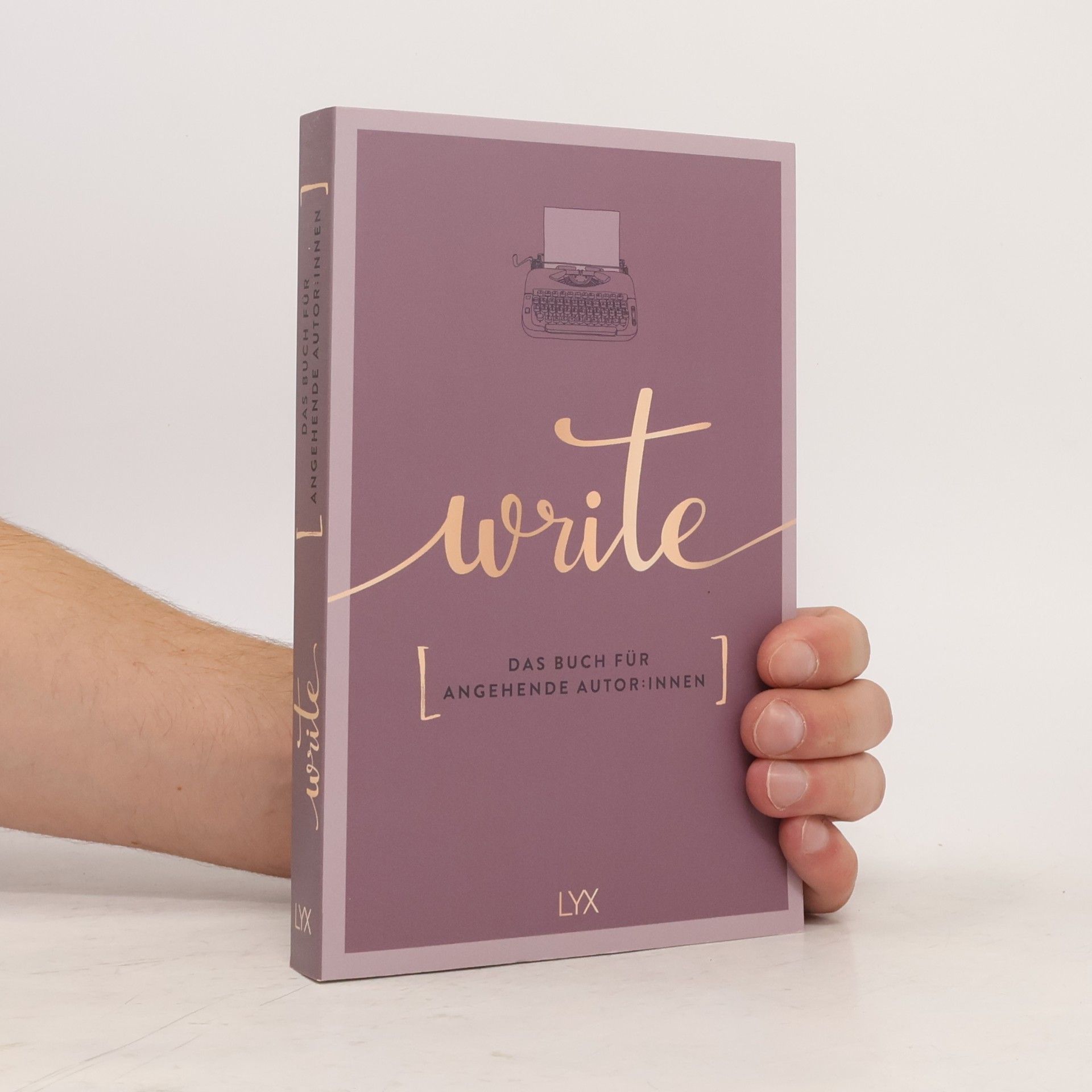 Team LYX Write - Das Buch für angehende Autor:innen