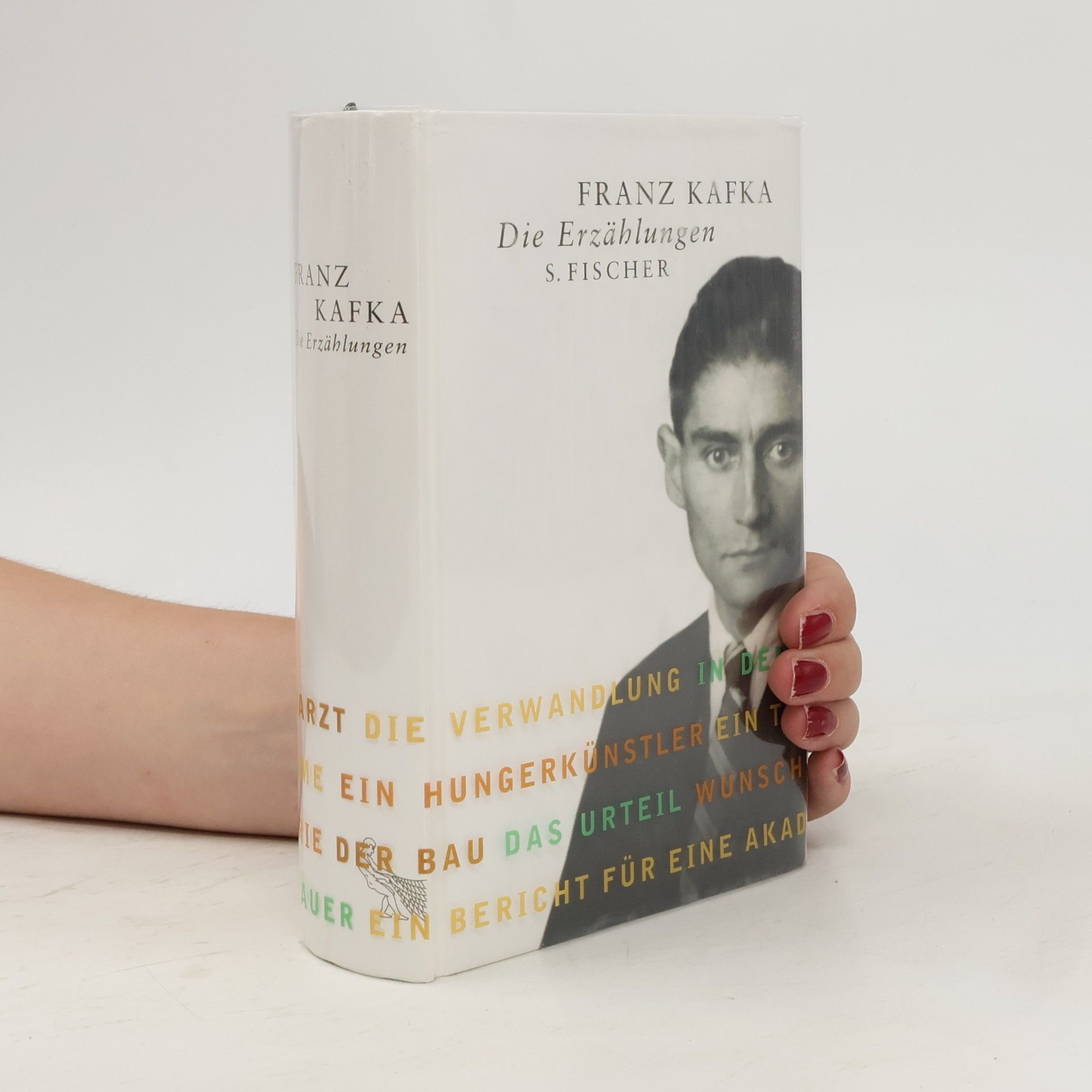 Franz Kafka Die Erzählungen und andere ausgewählte Prosa