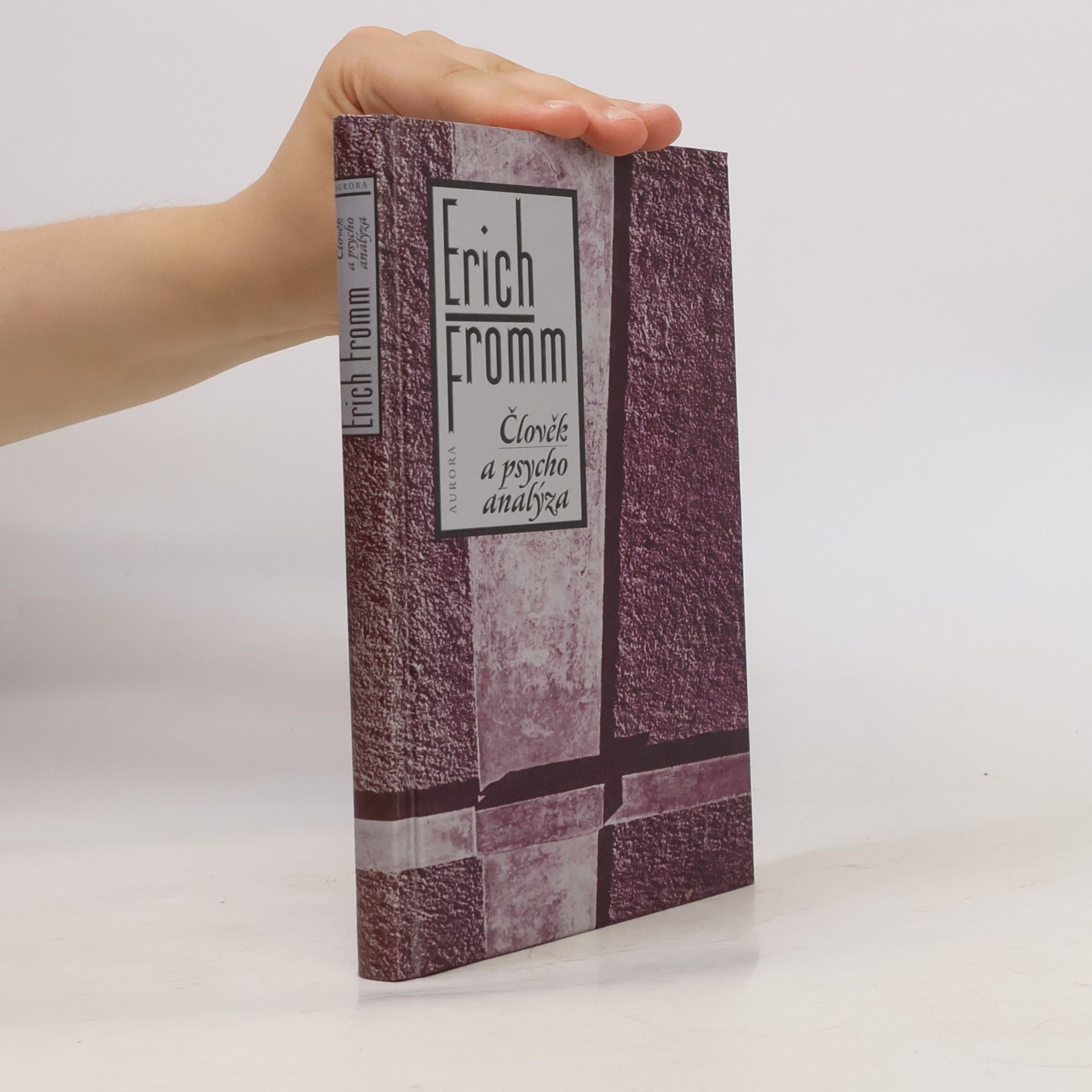 Erich Fromm Člověk a psychoanalýza