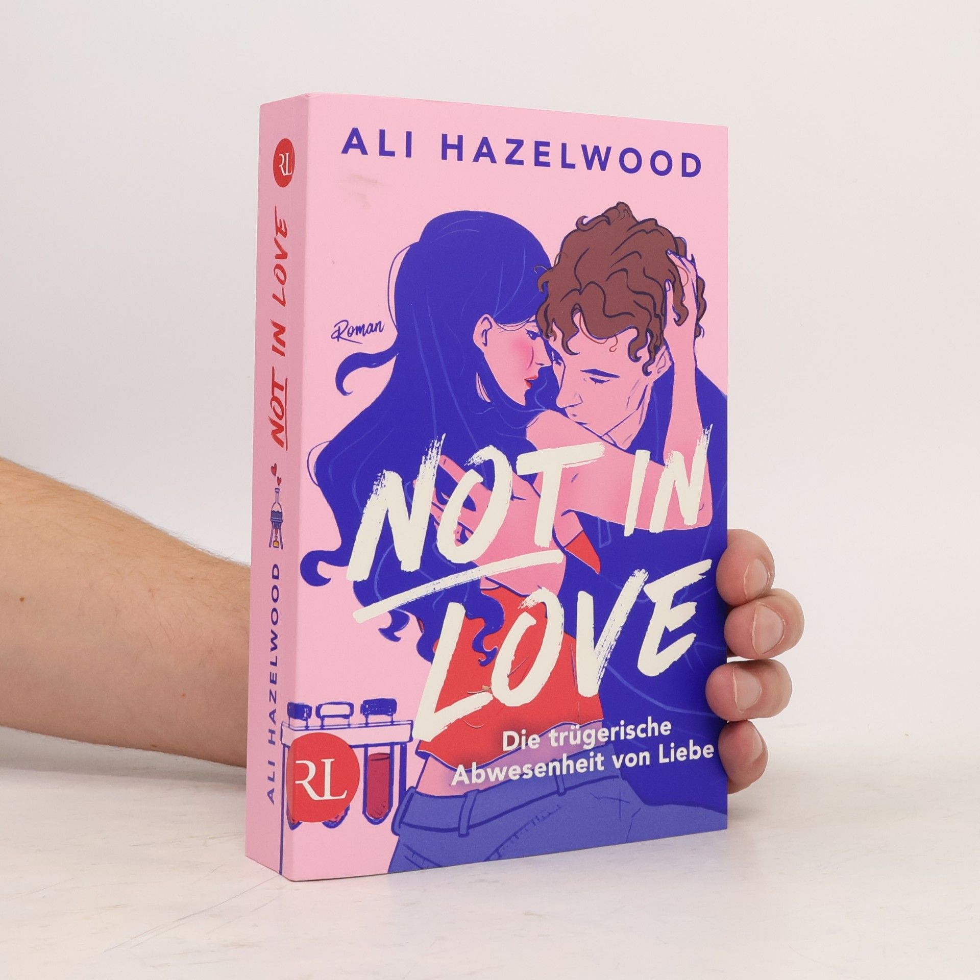 Ali Hazelwood Not in Love - Die trügerische Abwesenheit von Liebe