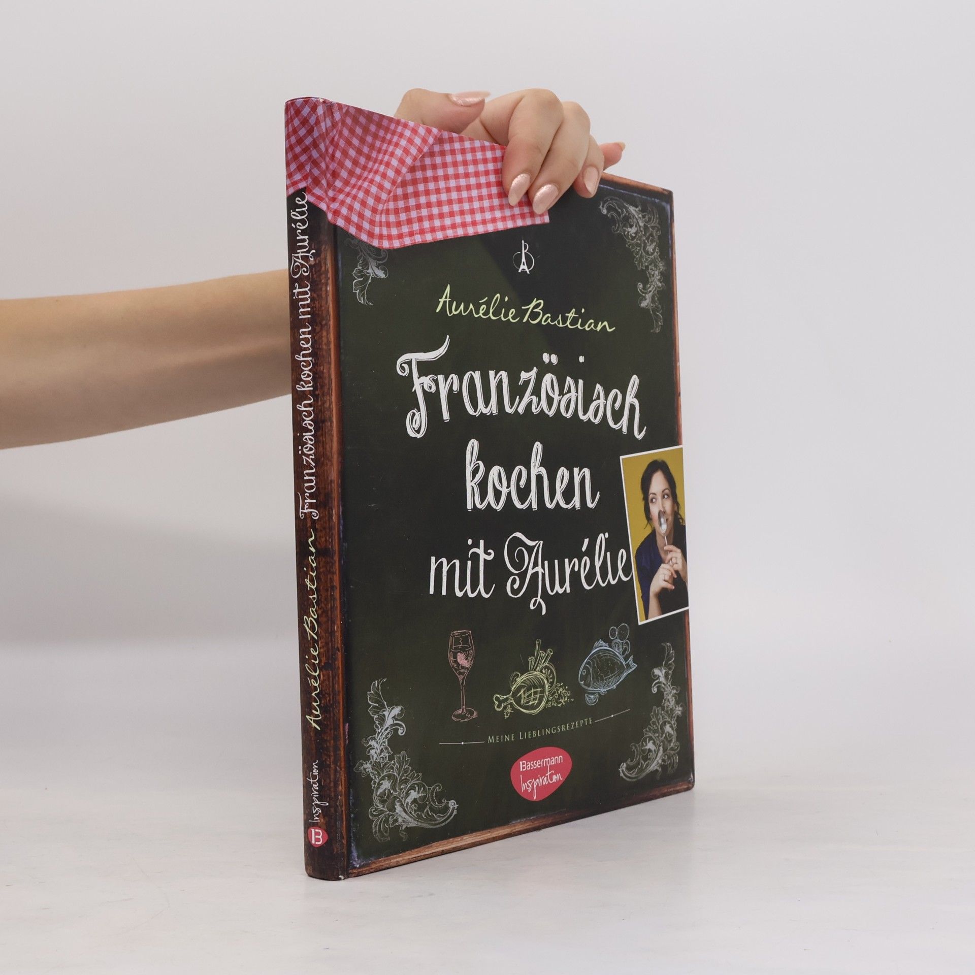 Aurélie Bastian Französisch kochen mit Aurélie