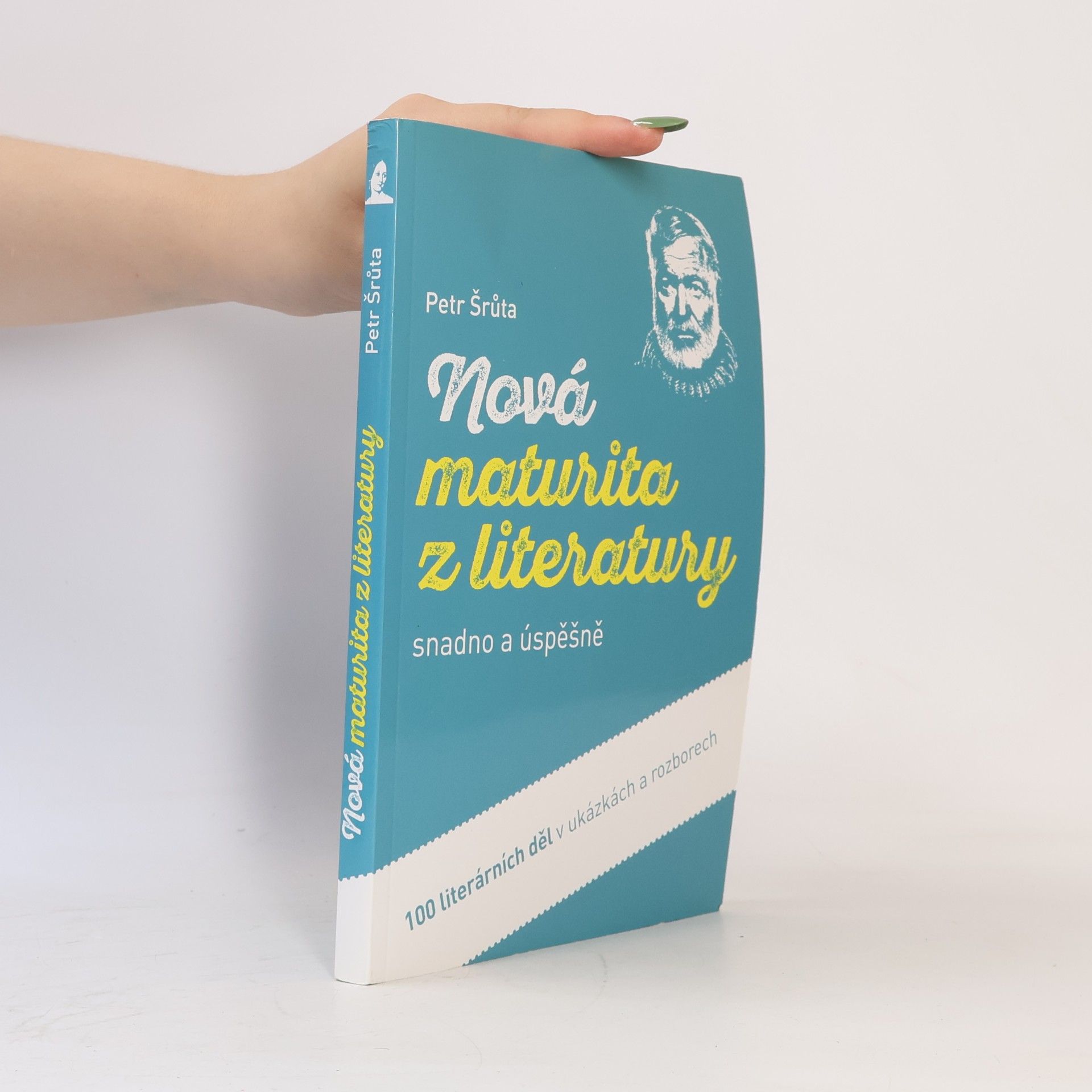 Petr Šrůta Nová maturita z literatury snadno a úspěšně
