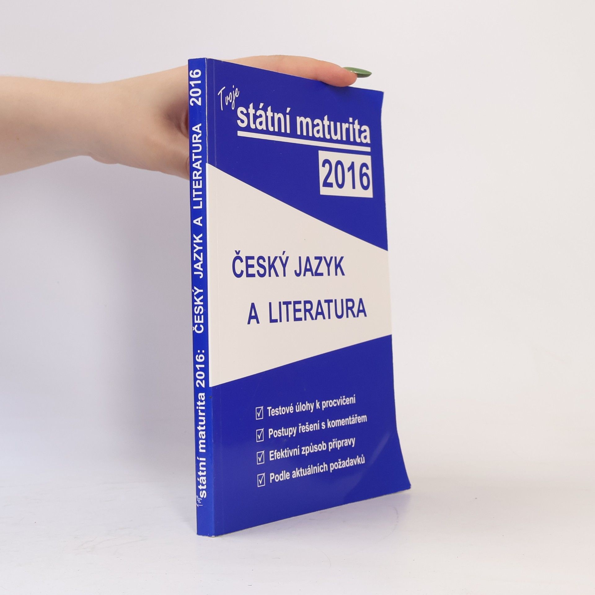 Collectif d'auteurs Tvoje státní maturita 2016 - Český jazyk a literatura
