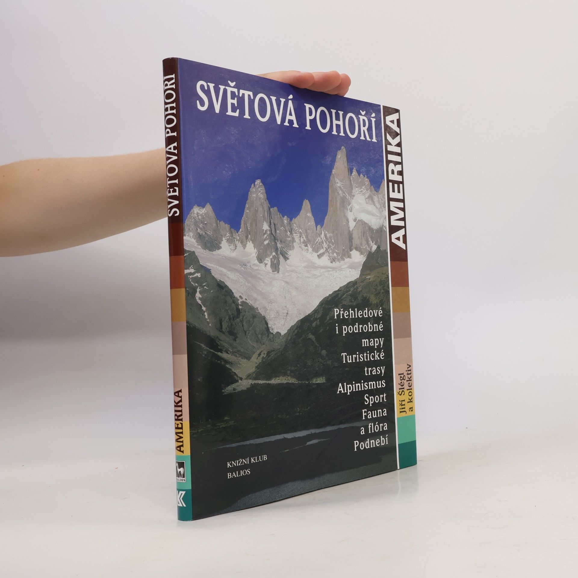 Jiří Šlégl Světová pohoří. Amerika