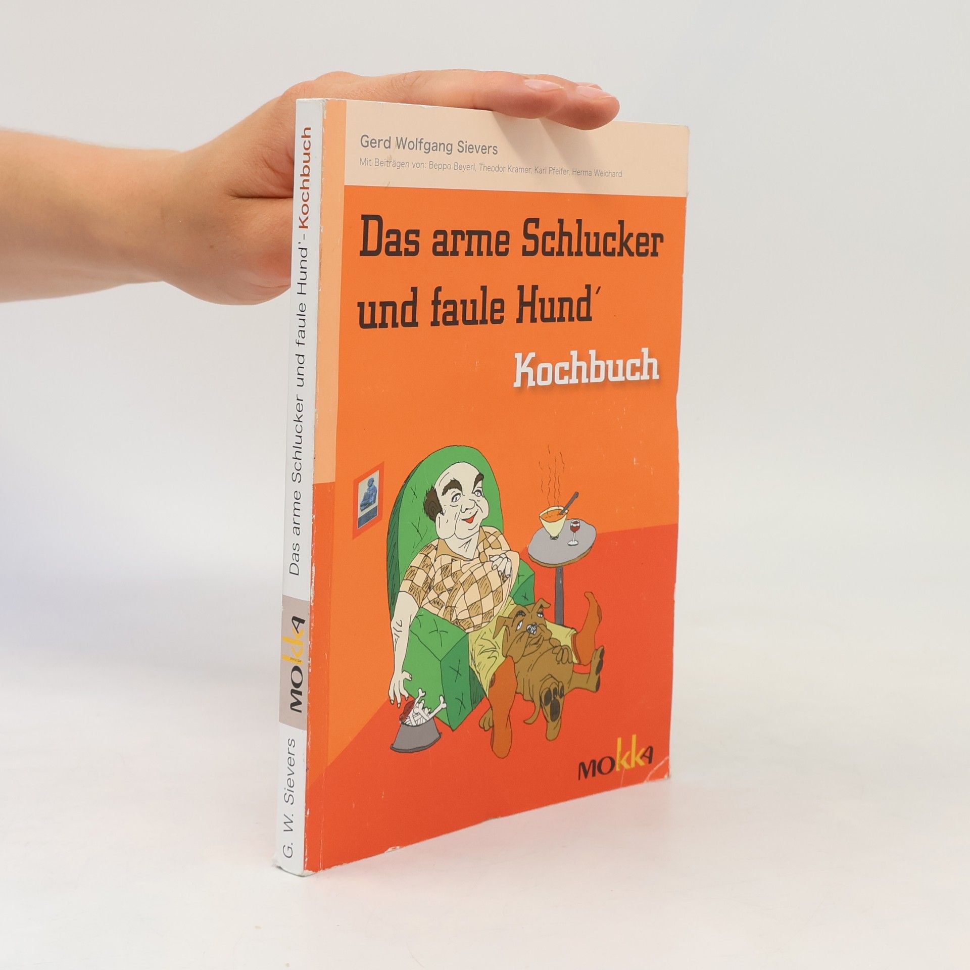 Gerd Wolfgang Sievers Das arme Schlucker und faule Hunď-Kochbuch