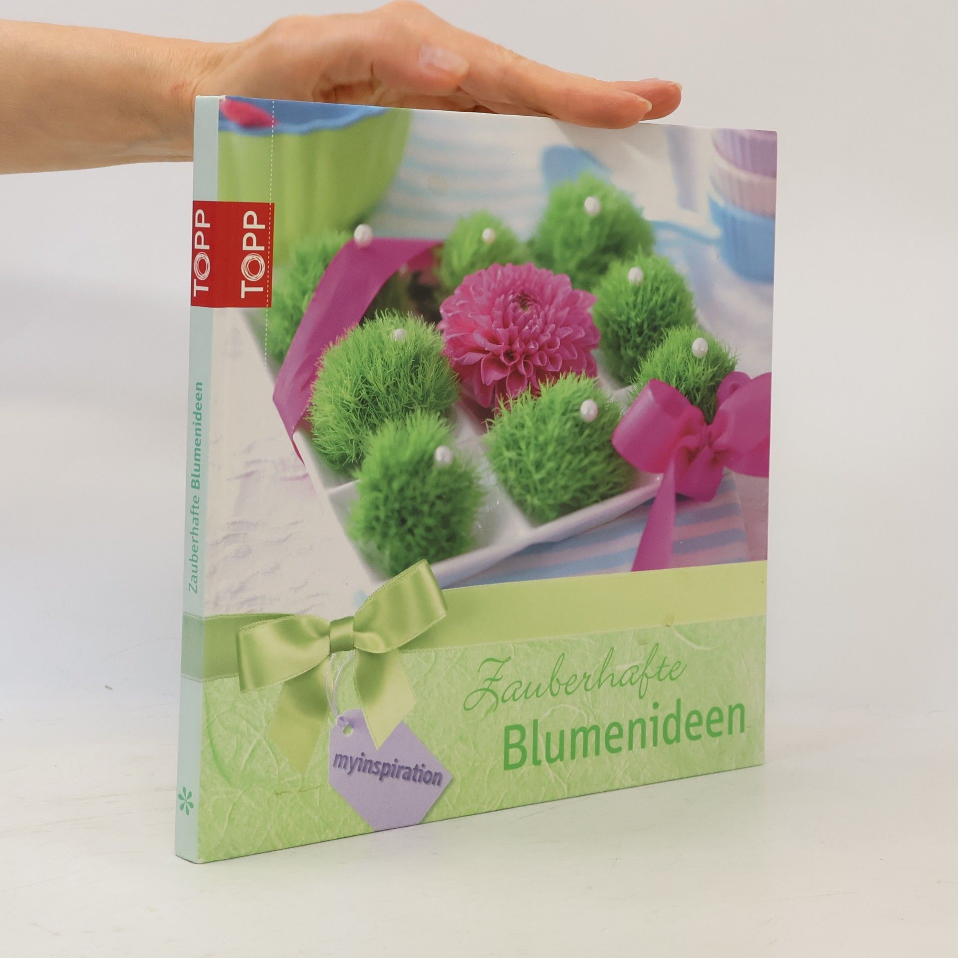 Autorenkollektiv Zauberhafte Blumenideen