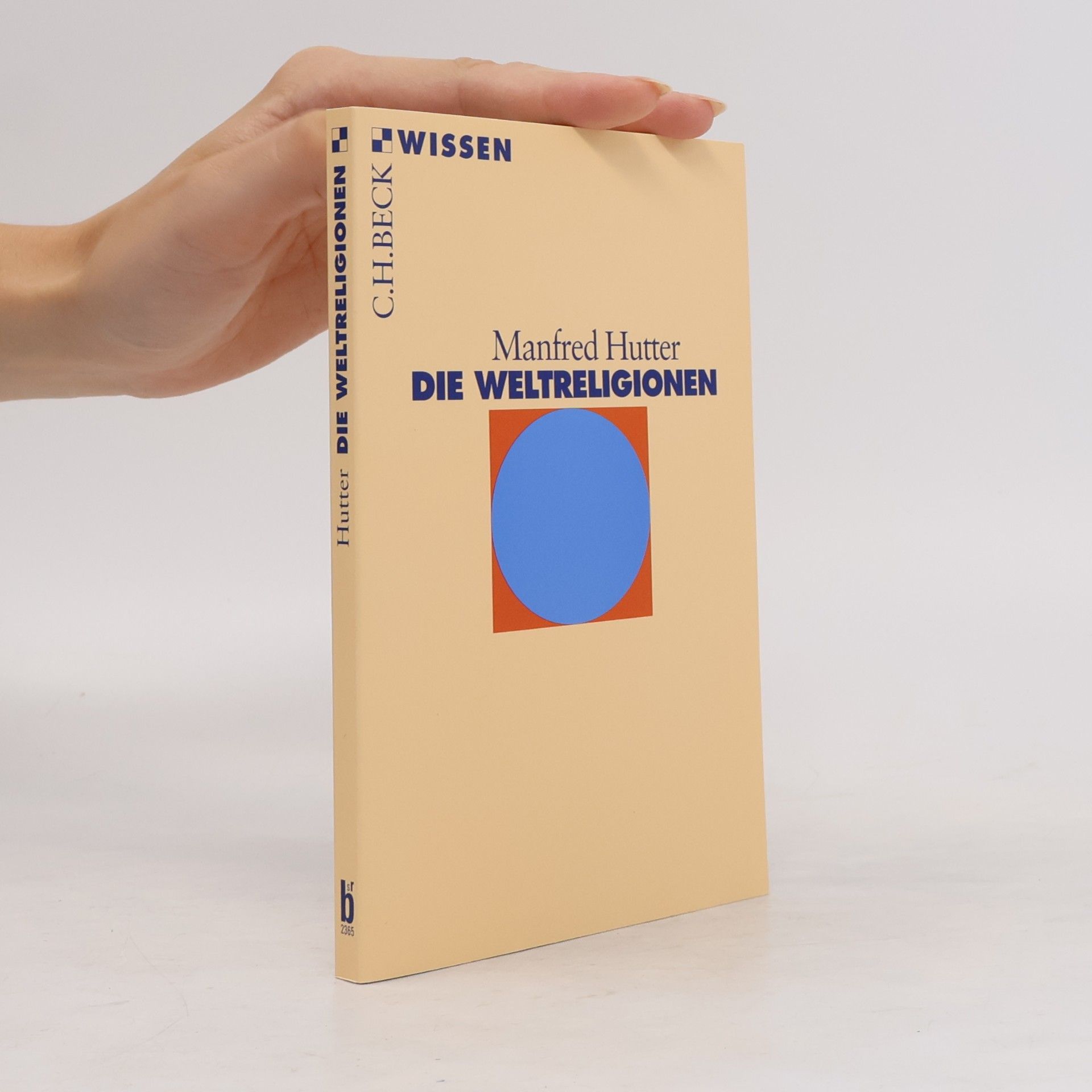 Manfred Hutter Die Weltreligionen
