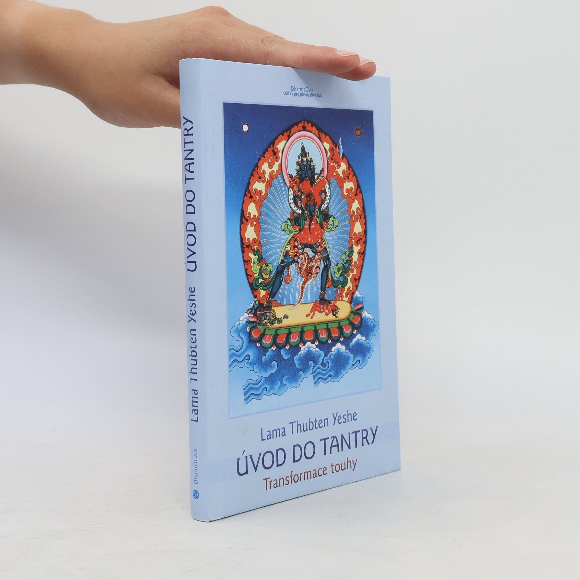 Thubten Yeshe Úvod do tantry: Transformace touhy