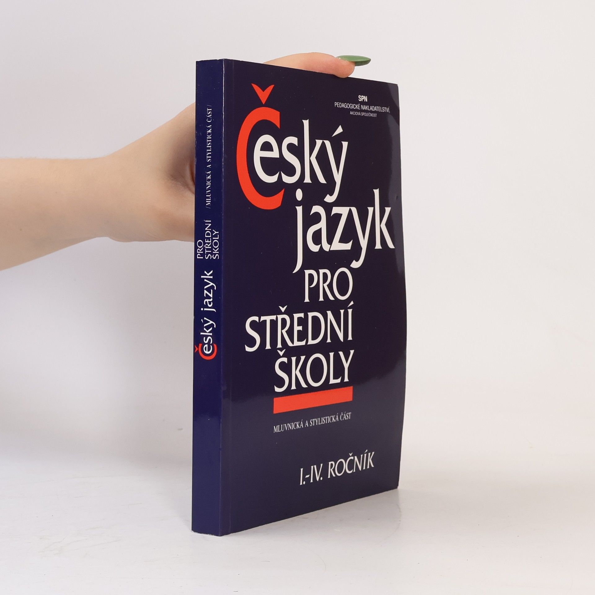 Autorenkollektiv Český jazyk pro střední školy I.-IV. ročník