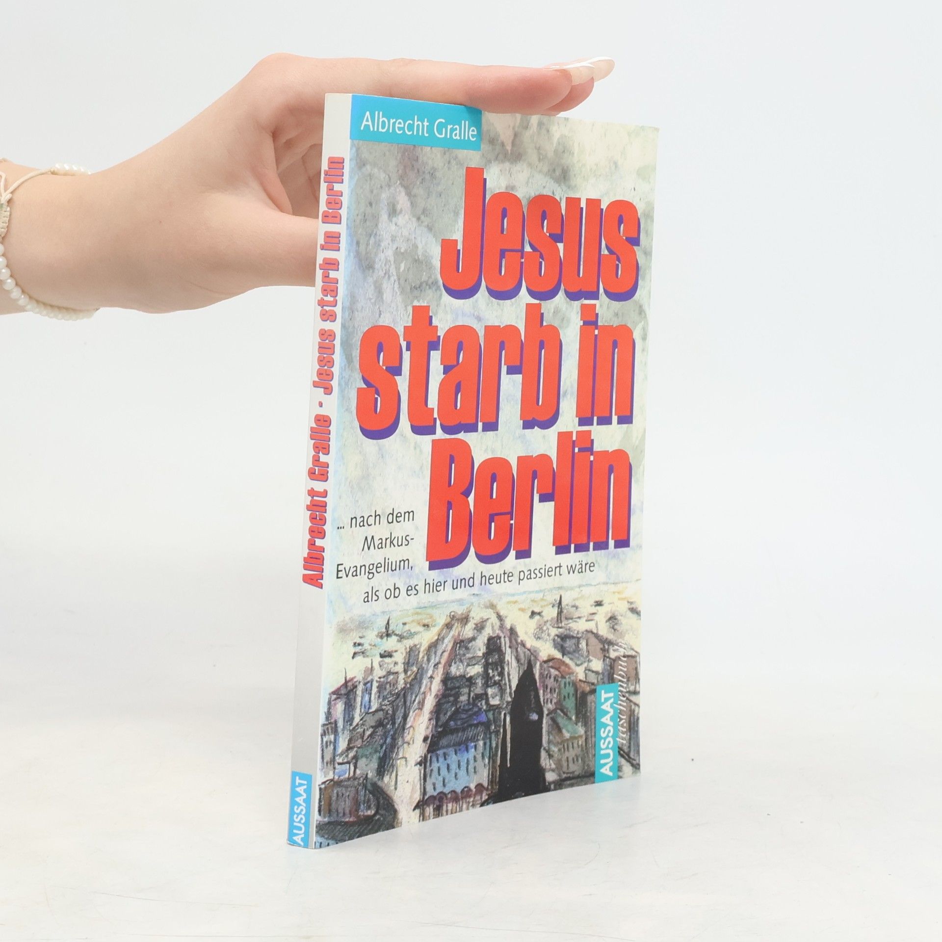 Jesus starb in Berlin