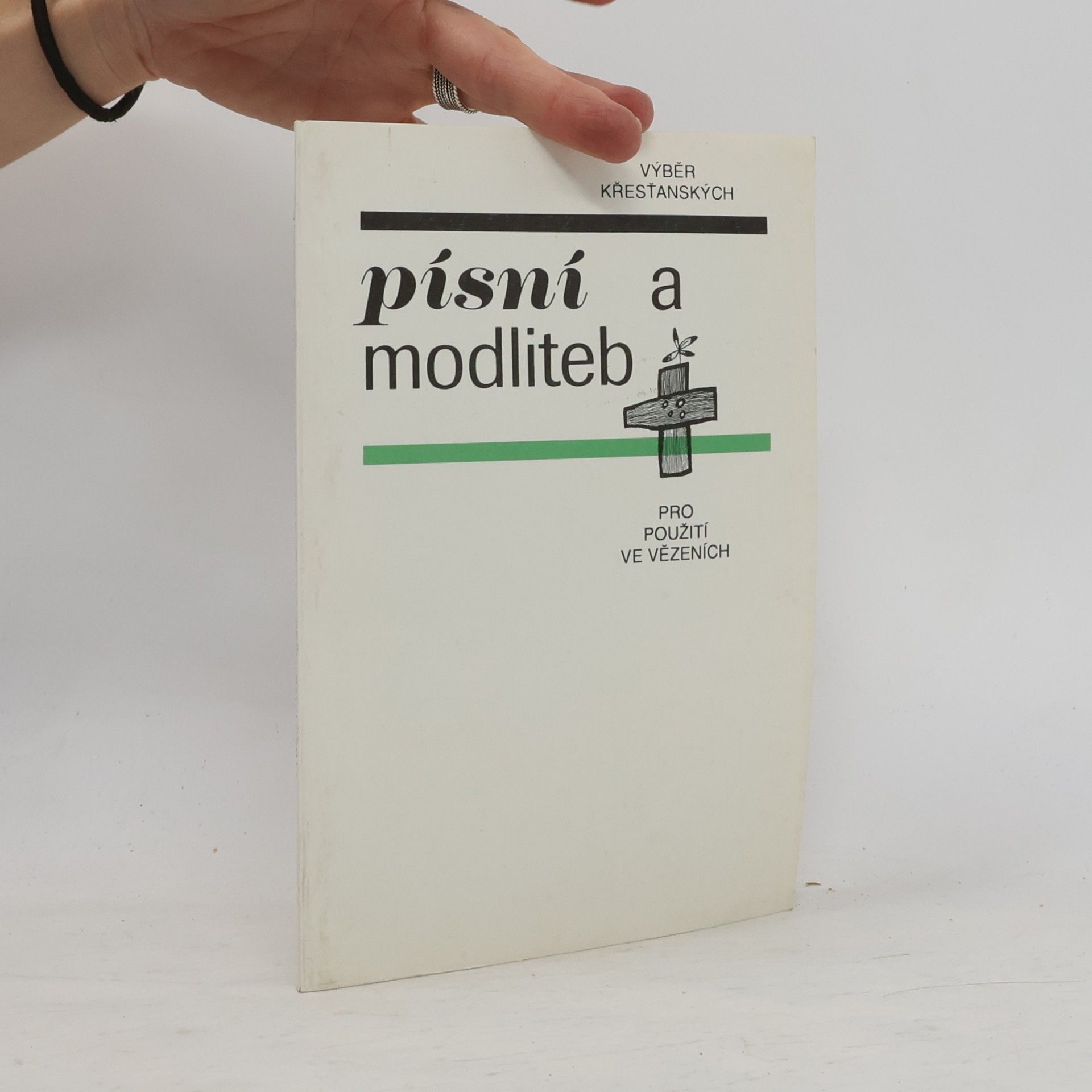 Collectif d'auteurs Výběr křesťanských písní a modliteb pro použití ve vězeních