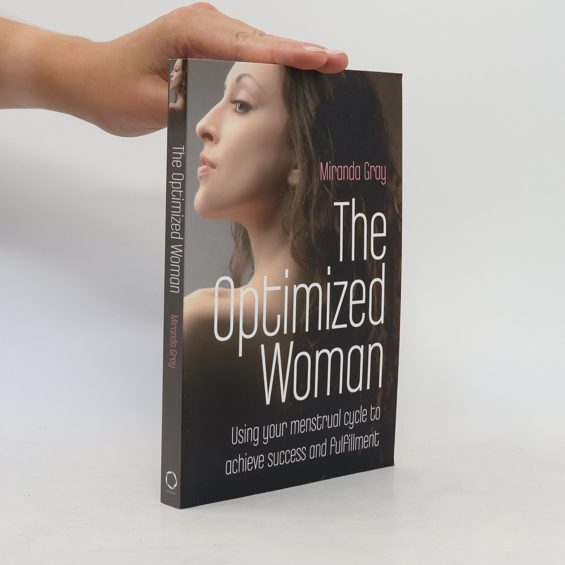 Mirinda Gray The Optimized Woman