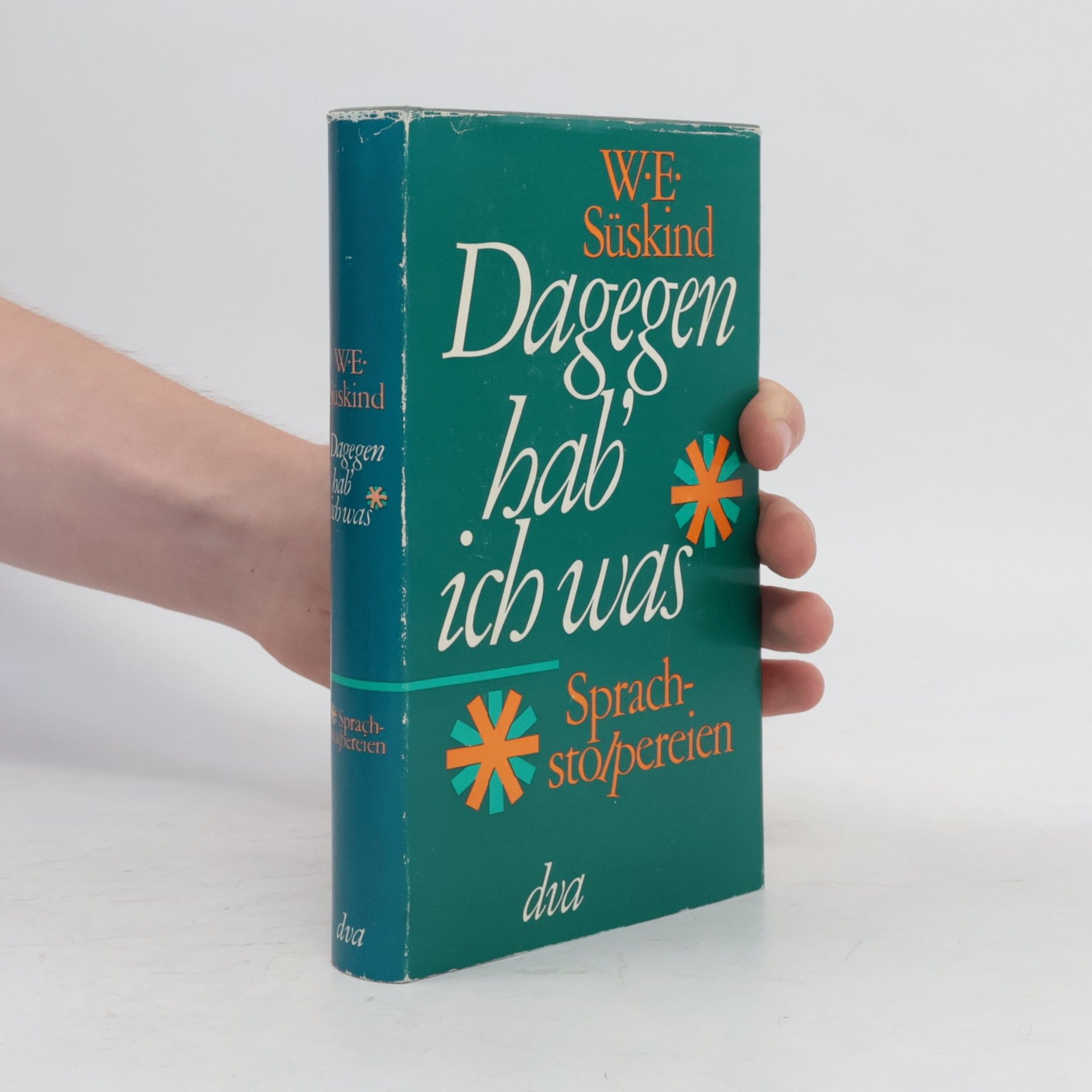 Wilhelm E. Süskind Dagegen hab´ ich was