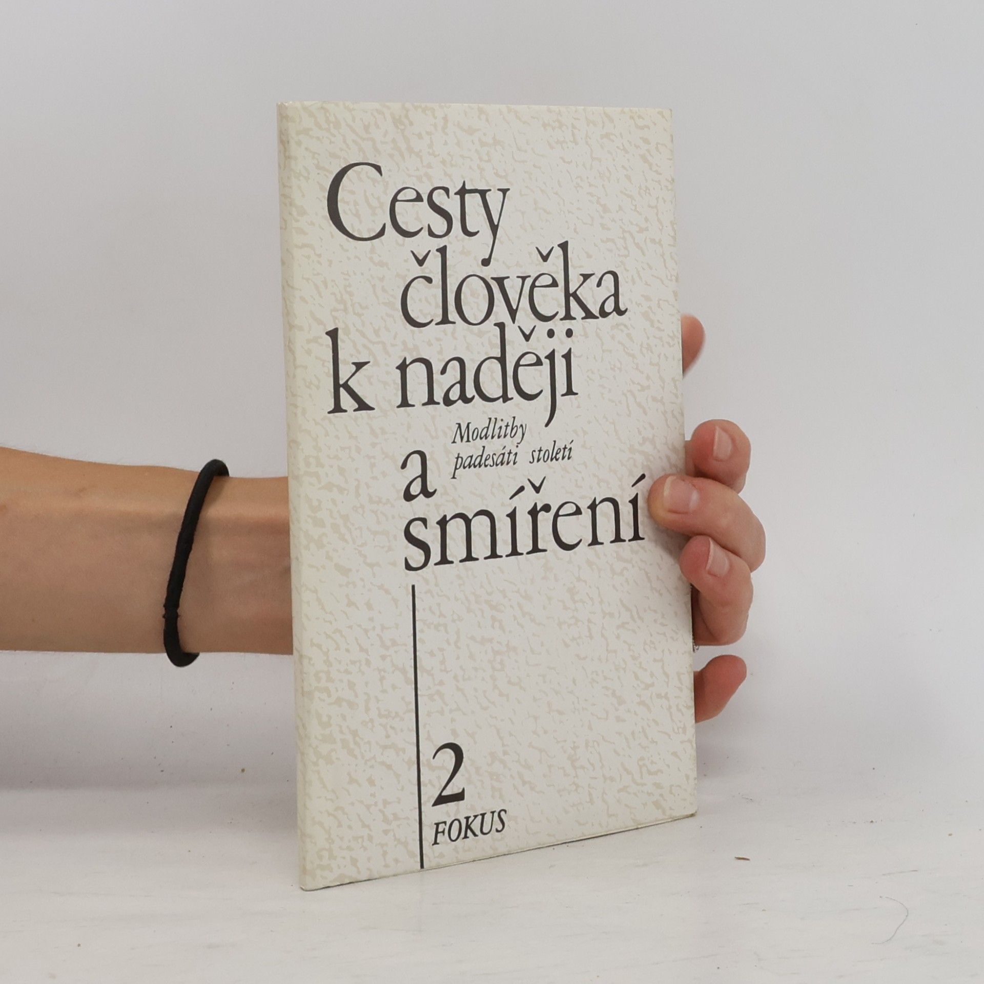 Neradová Květoslava Cesty člověka k naději a smíření 2