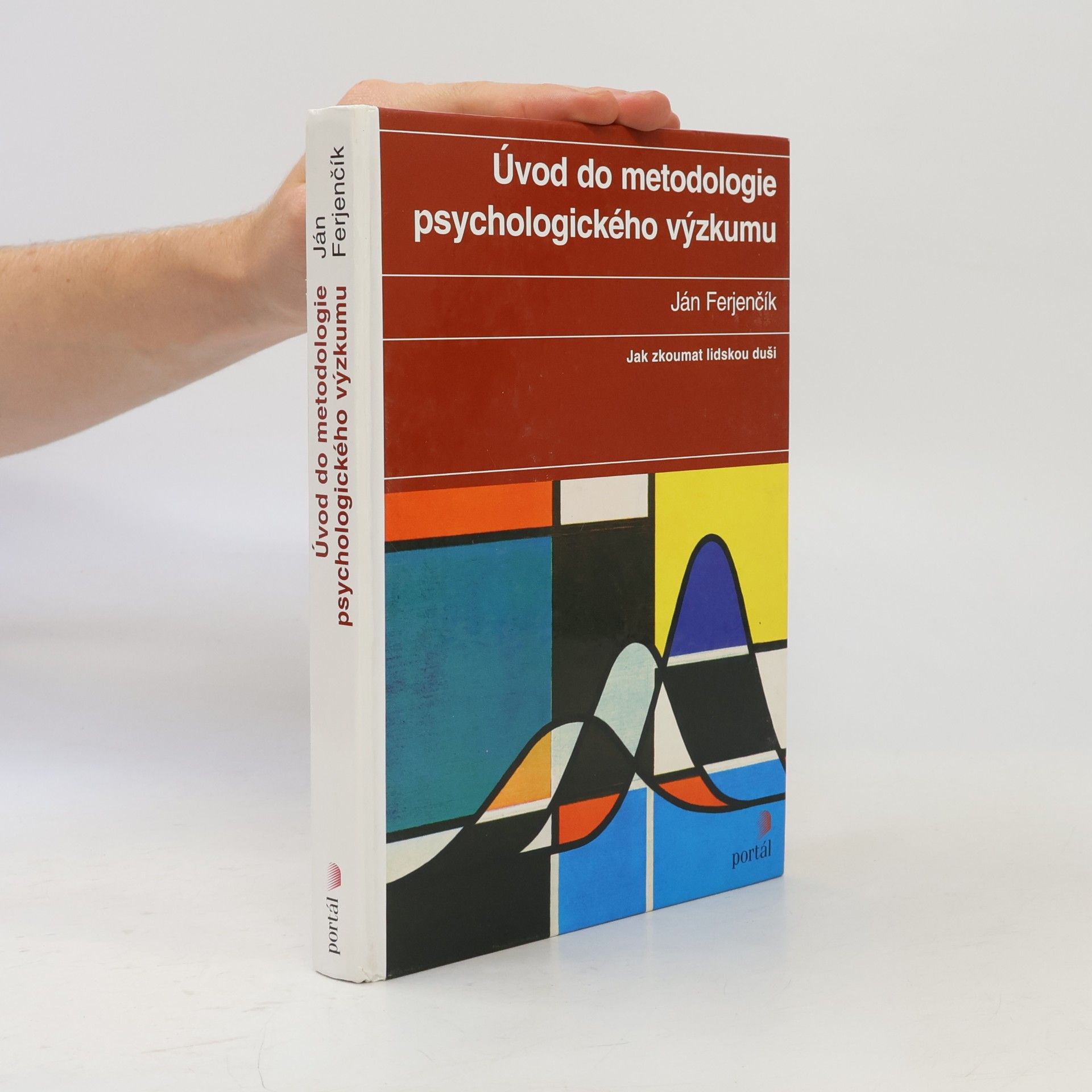 Ján Ferjenčík Úvod do metodologie psychologického výzkumu