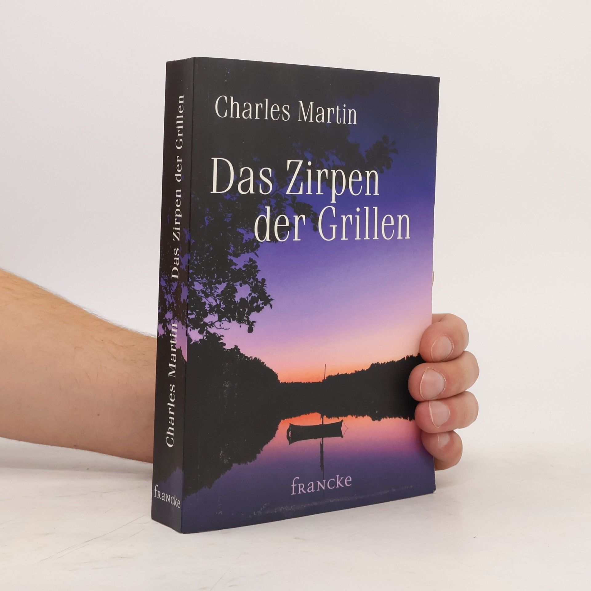 Charles Martin Das Zirpen der Grillen