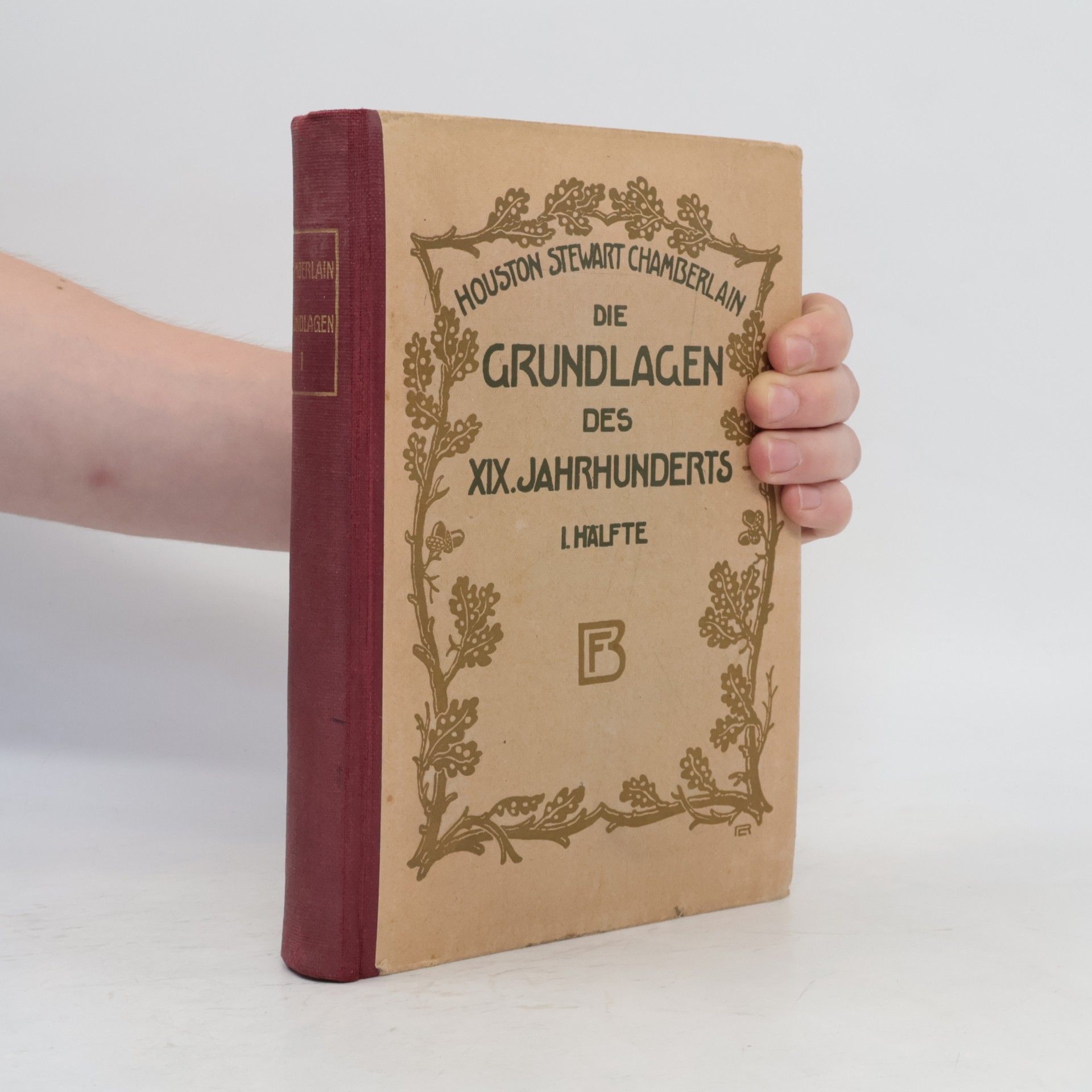 Die Grundlagen des XIX. Jahrhunderts. I. Hälfte