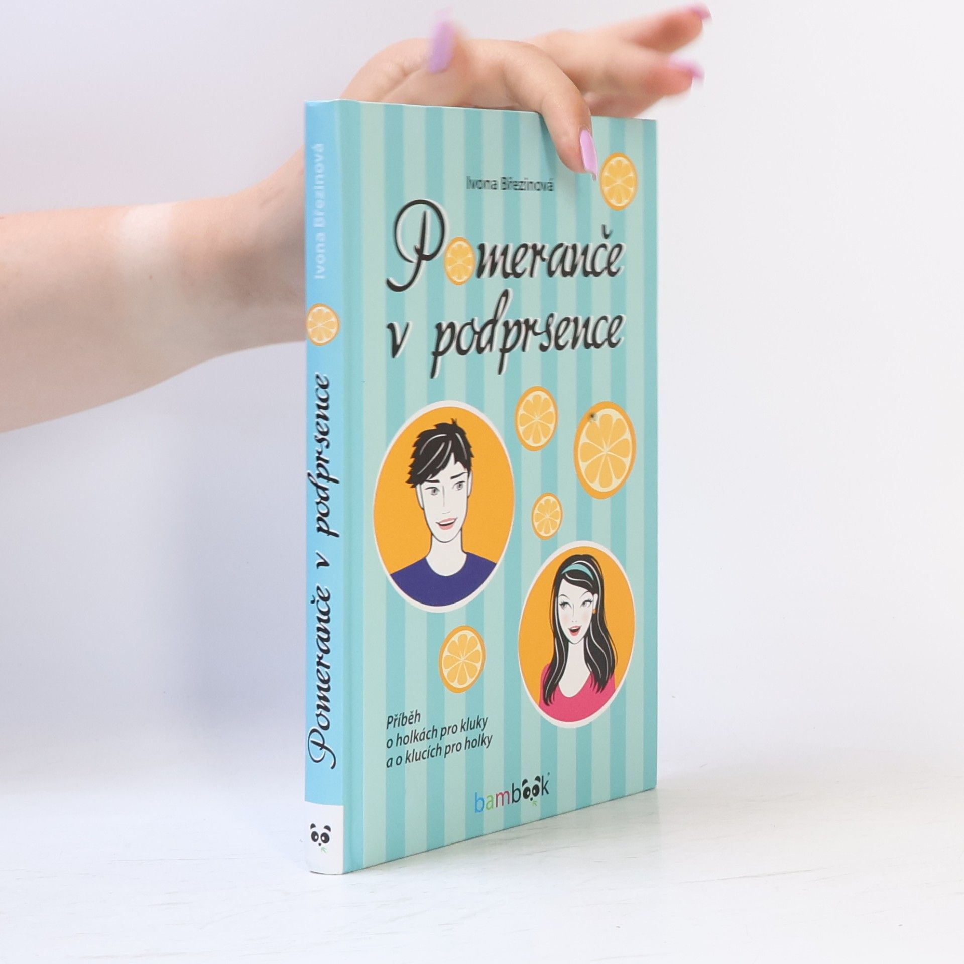 Ivona Březinová Pomeranče v podprsence