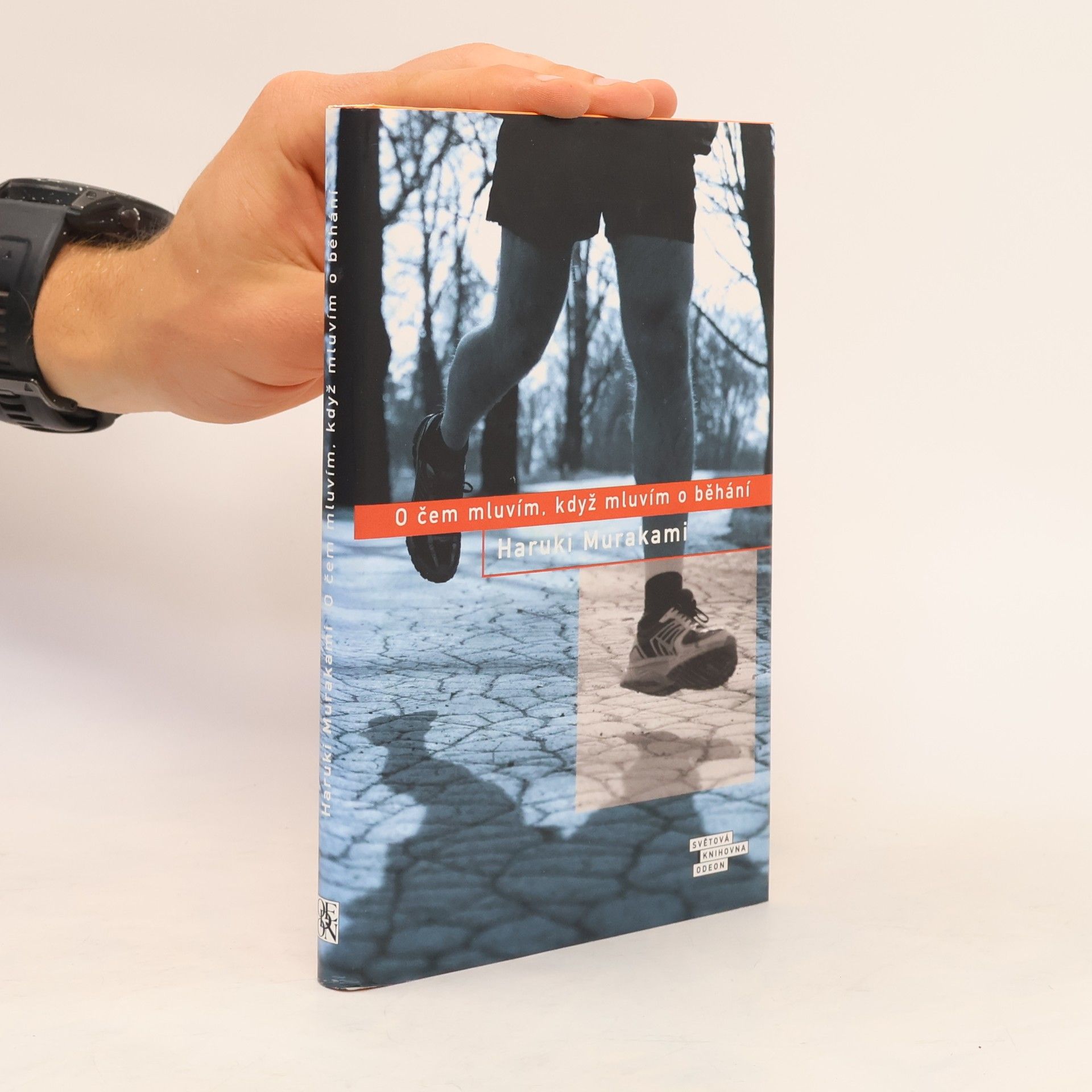 Haruki Murakami O čem mluvím, když mluvím o běhání