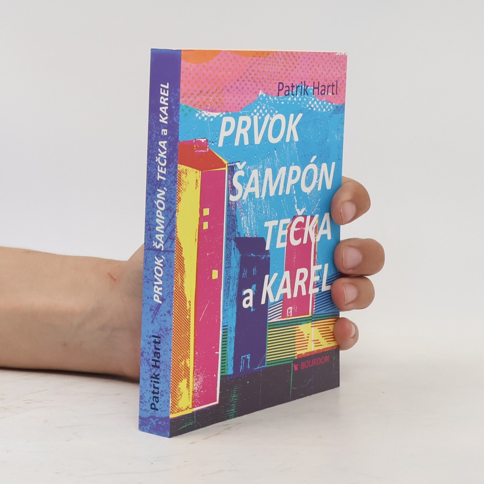 Patrik Hartl Prvok, Šampón, Tečka a Karel