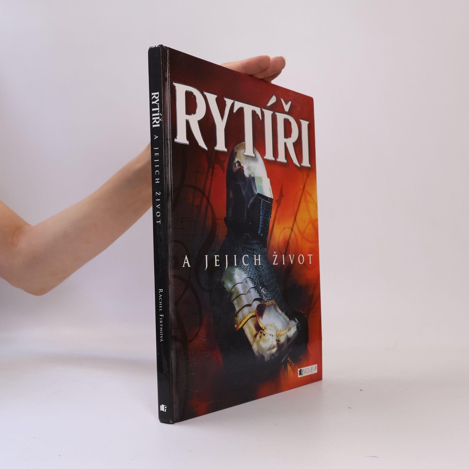 Rachel Firth Rytíři a jejich život