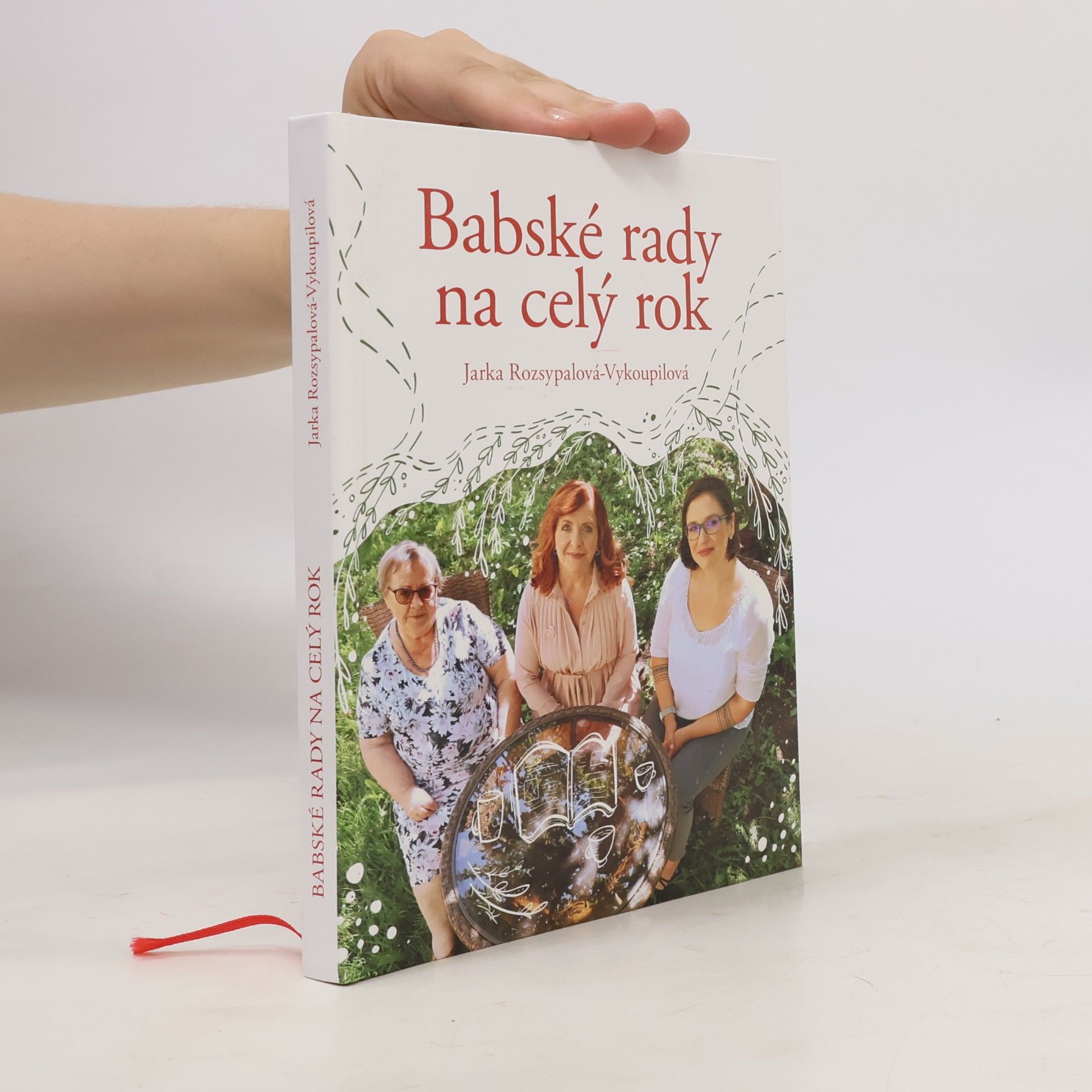 Jaroslava Rozsypalová Vykoupilová Babské rady na celý rok