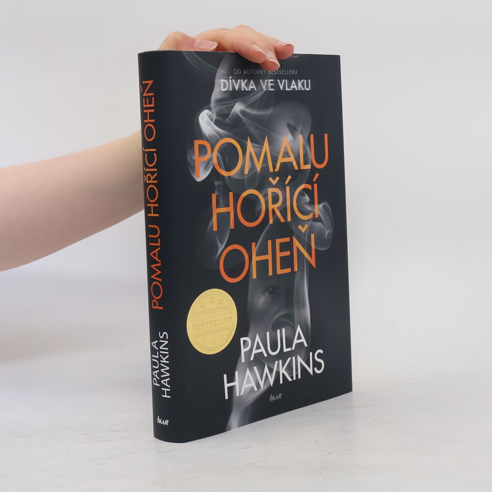Paula Hawkins Pomalu hořící oheň
