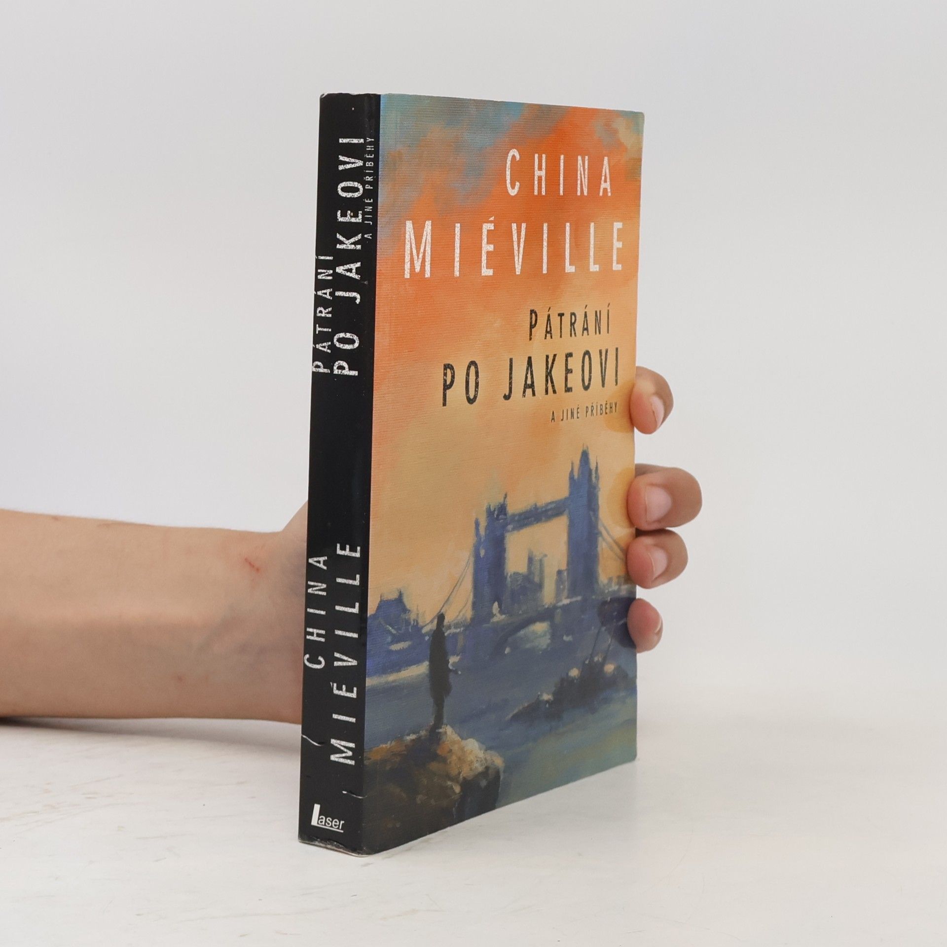 China Miéville Pátrání po Jakeovi a jiné příběhy