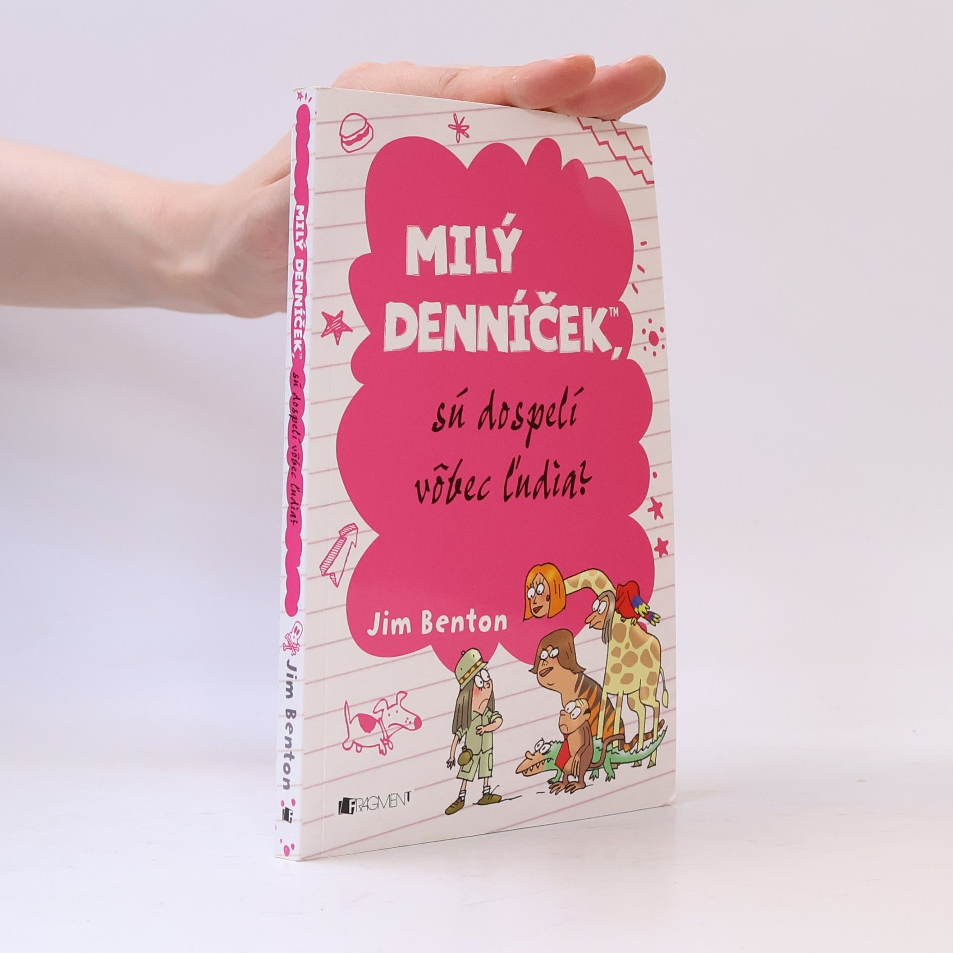 Jim Benton Milý denníček, sú dospelí vôbec ľudia?