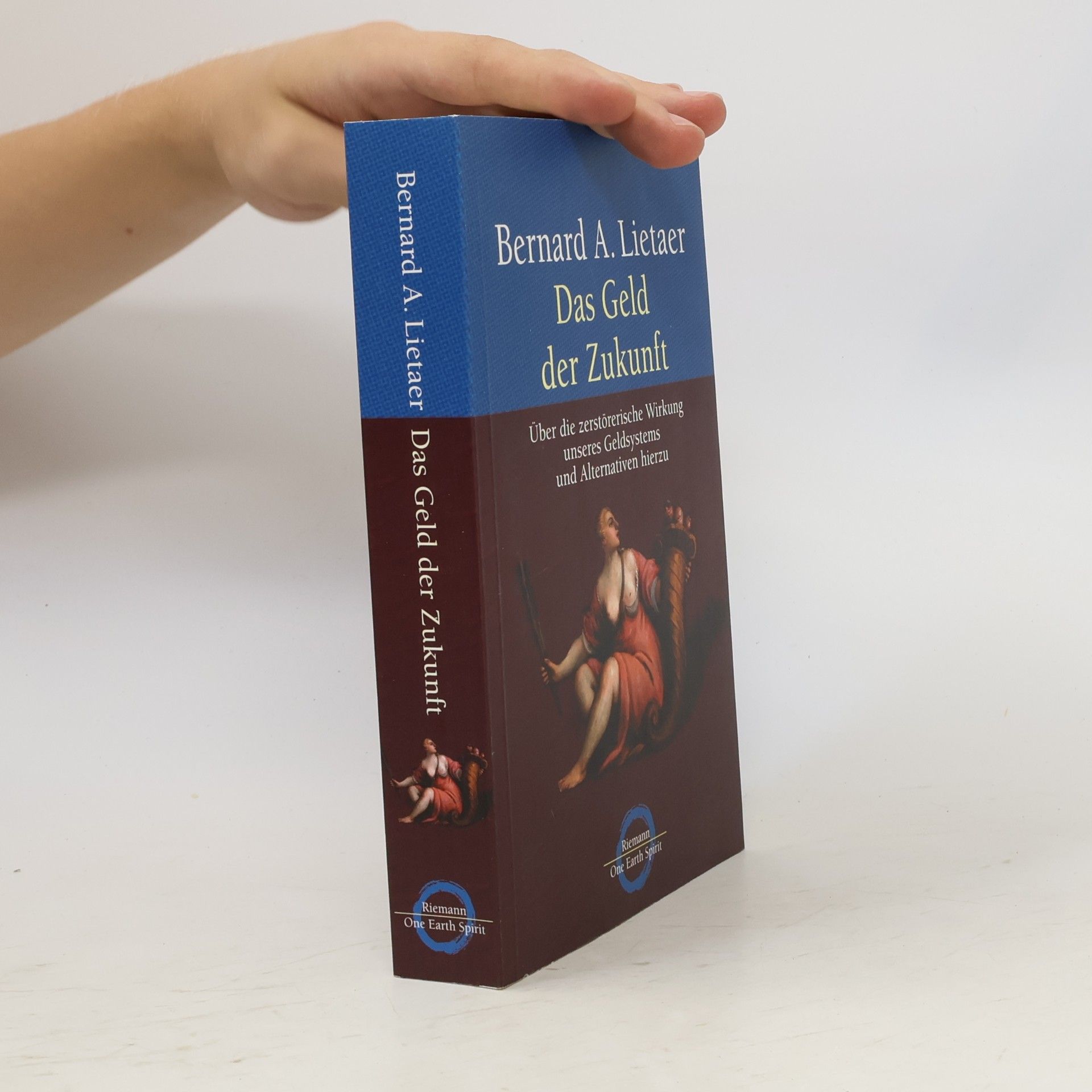 Bernard Lietaer Das Geld der Zukunft
