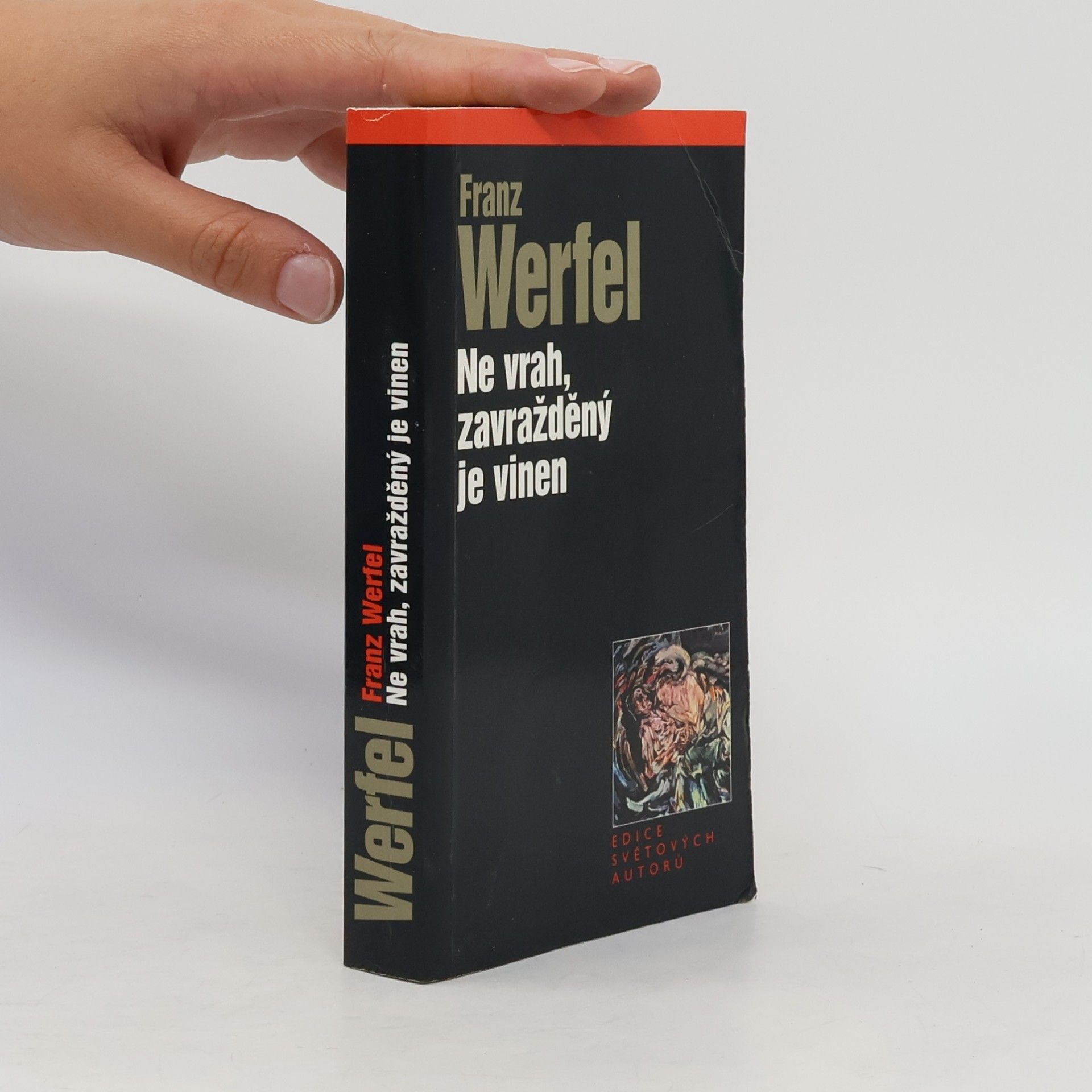 Franz Werfel Ne vrah, zavražděný je vinen