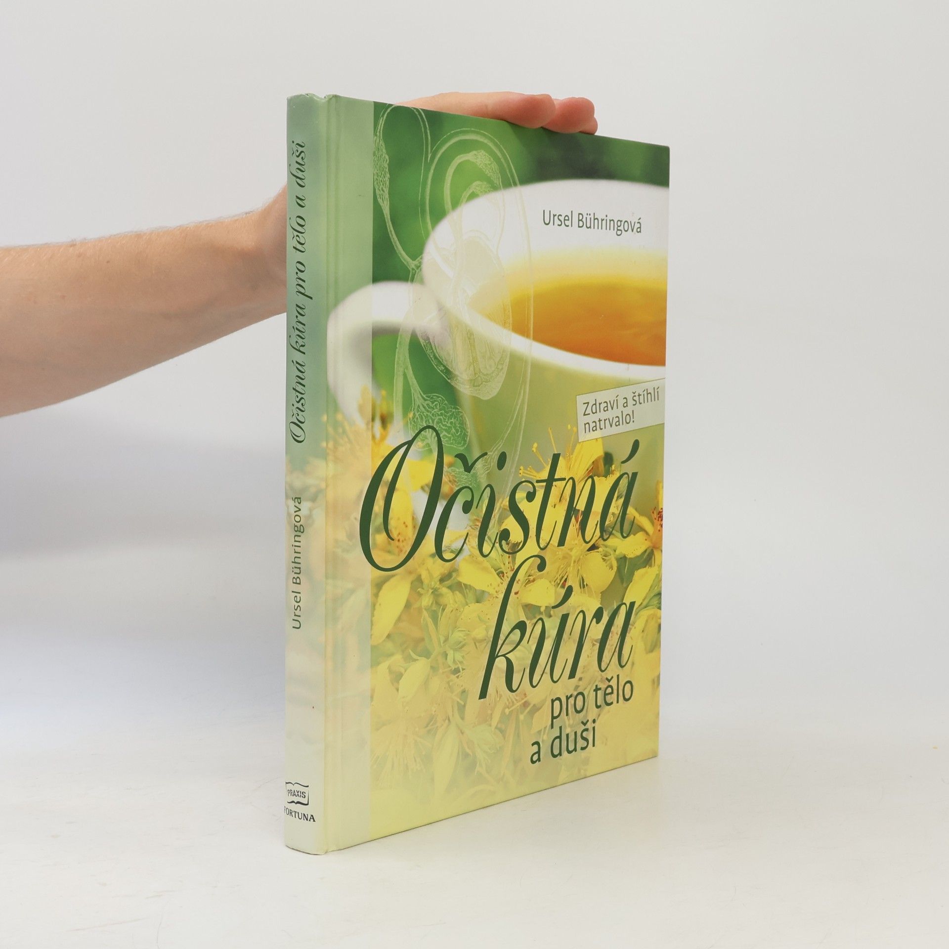 Ursel Bühring Očistná kúra pro tělo a duši. Zdraví a štíhlí natrvalo!