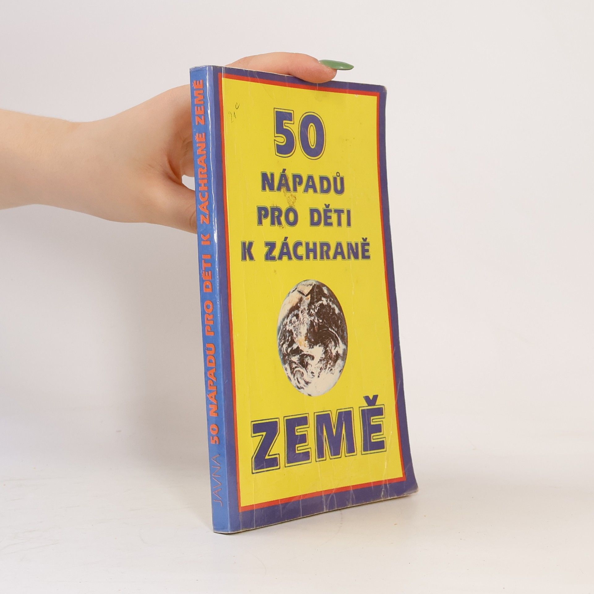 Autores varios 50 nápadů pro děti k záchraně Země