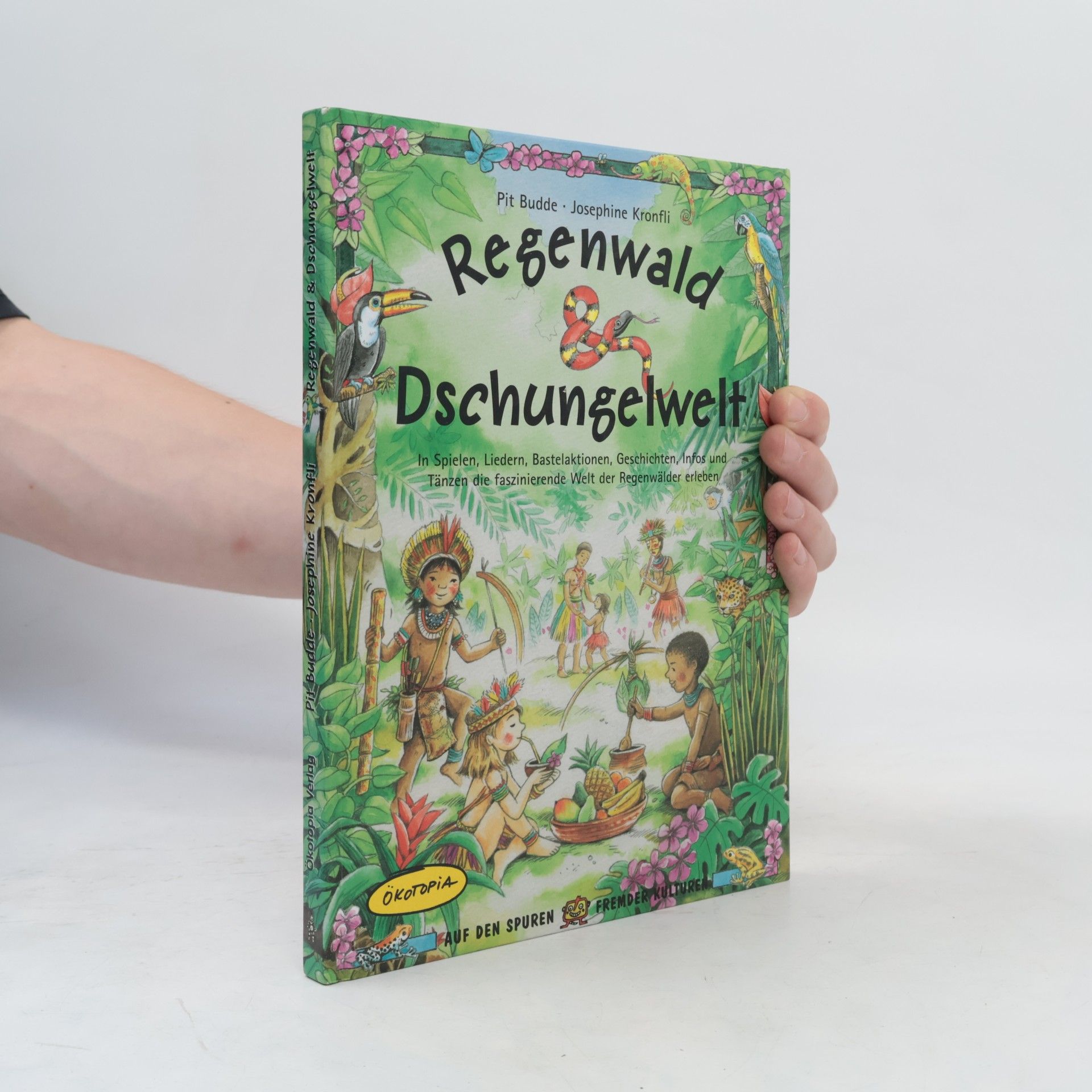 Josephine Kronfli Auf den Spuren fremder Kulturen: Regenwald & Dschungelwelt