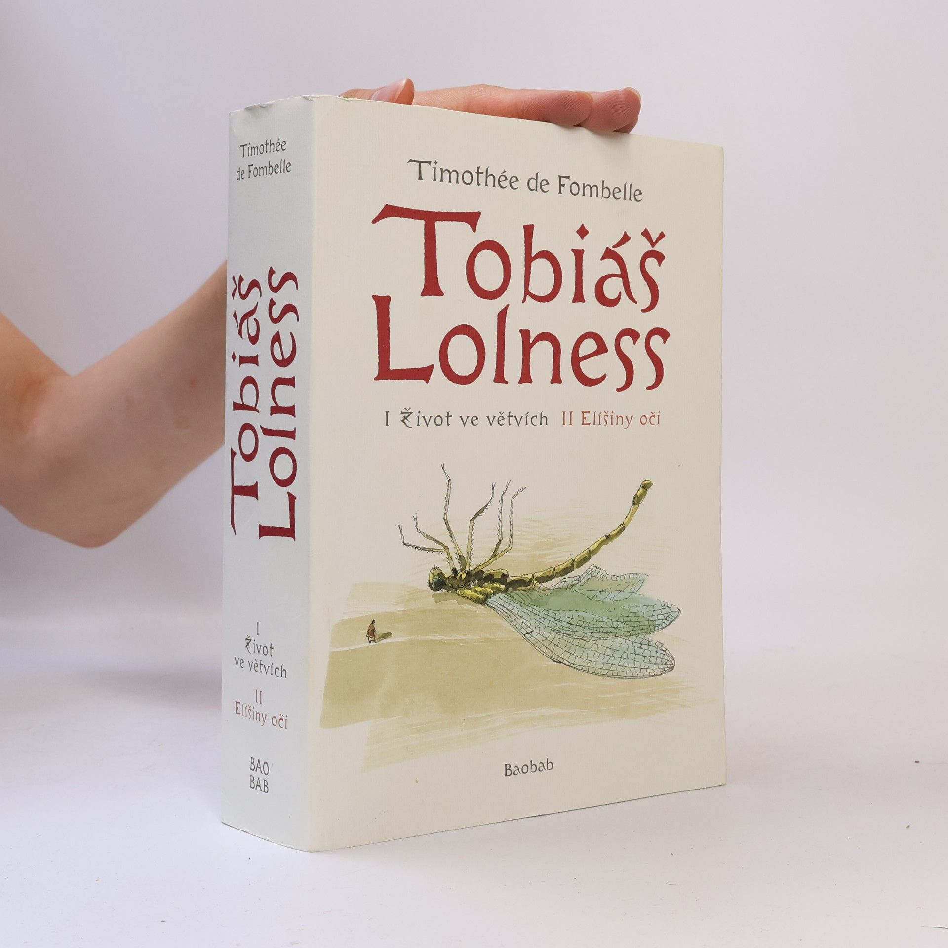 Timothée de Fombelle Tobiáš Lolness I + II