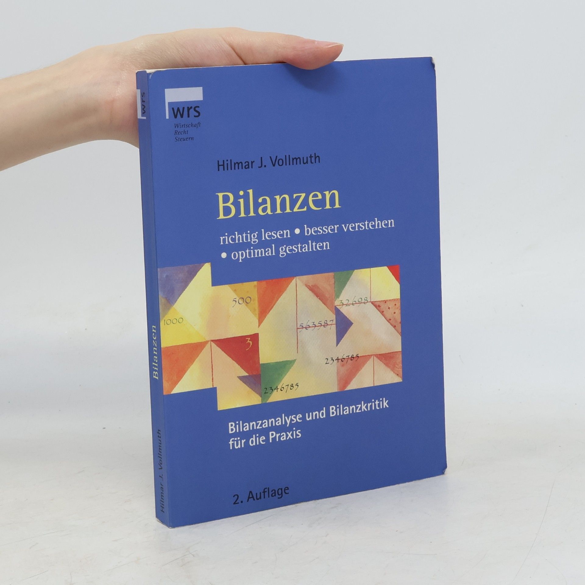 Bilanzen richtig lesen, besser verstehen, optimal gestalten