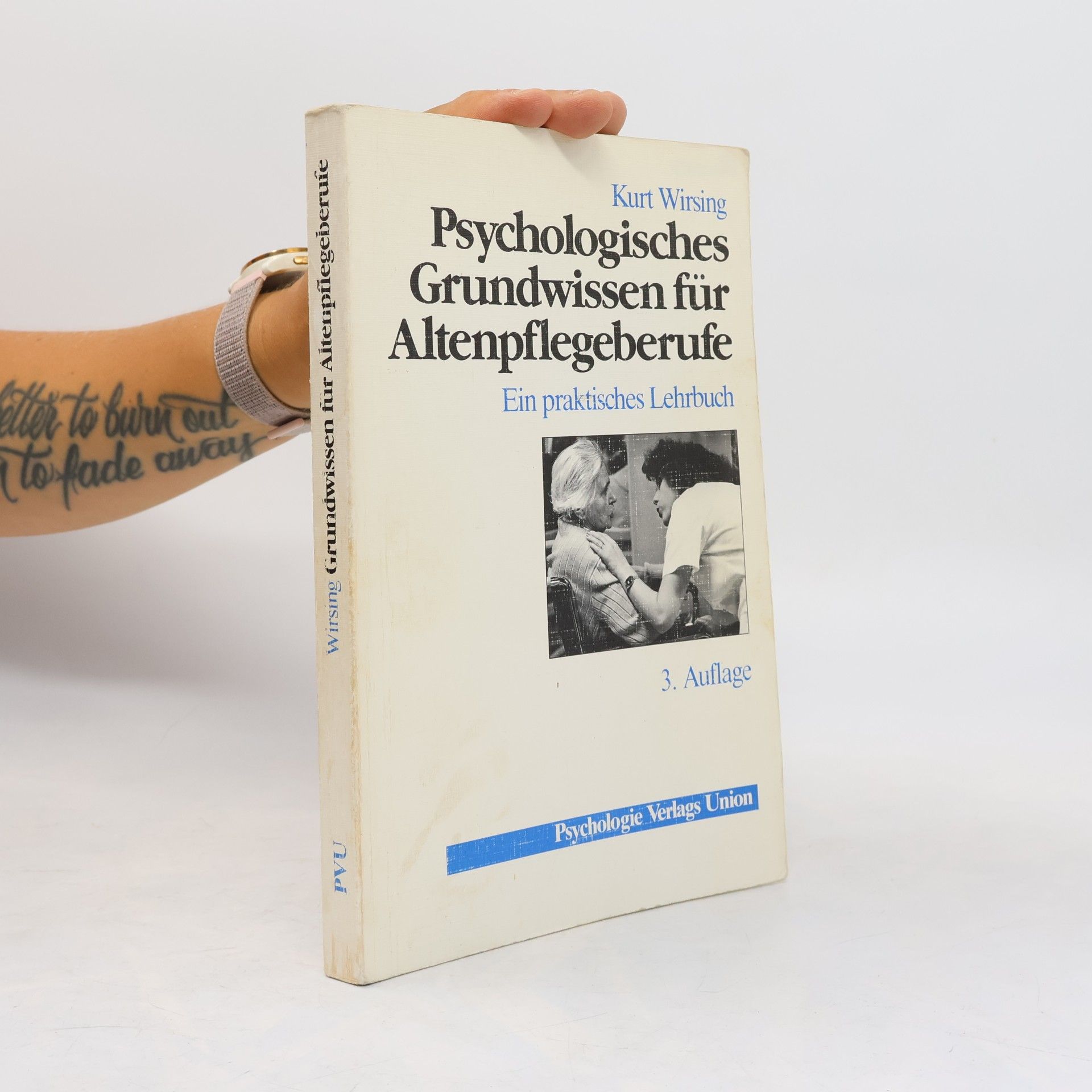 Kurt Wirsing Psychologisches Grundwissen für Altenpflegeberufe