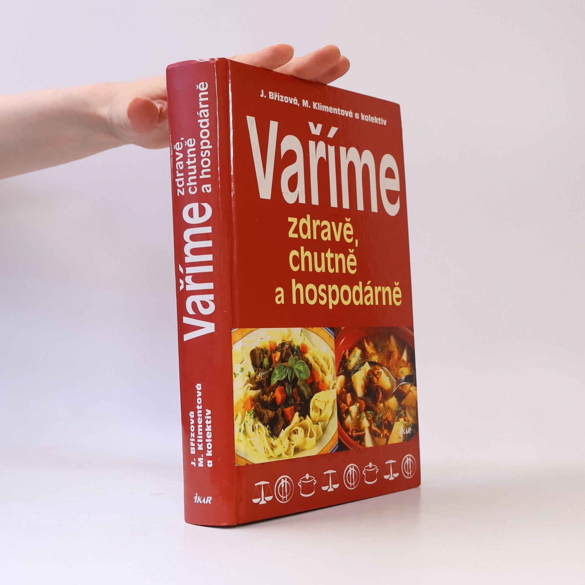 Kolektiv autorů Vaříme zdravě, chutně a hospodárně