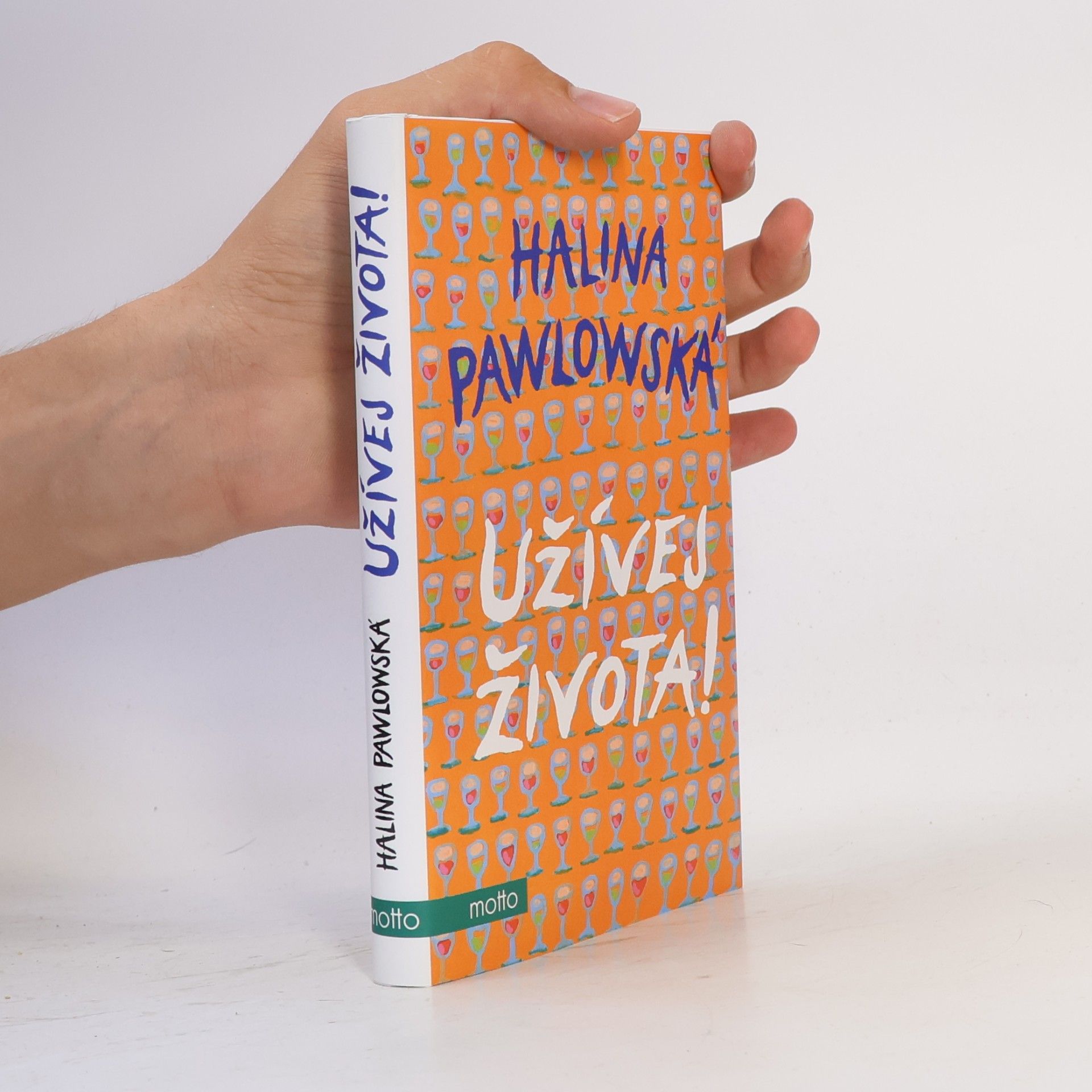 Halina Pawlowská Užívej života!