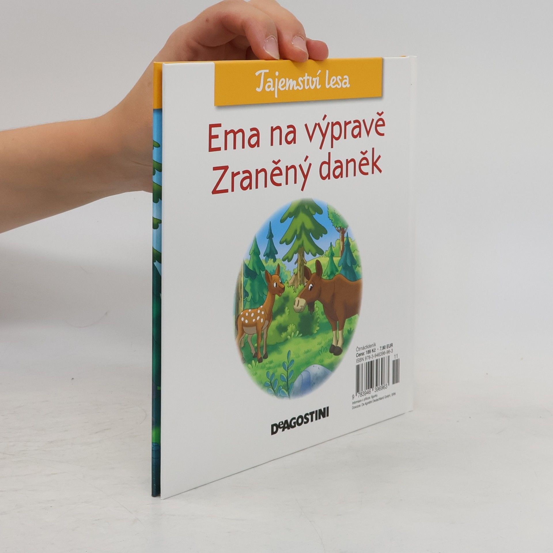 Autores varios Tajemství lesa 67. Ema na výpravě. Zraněný daněk