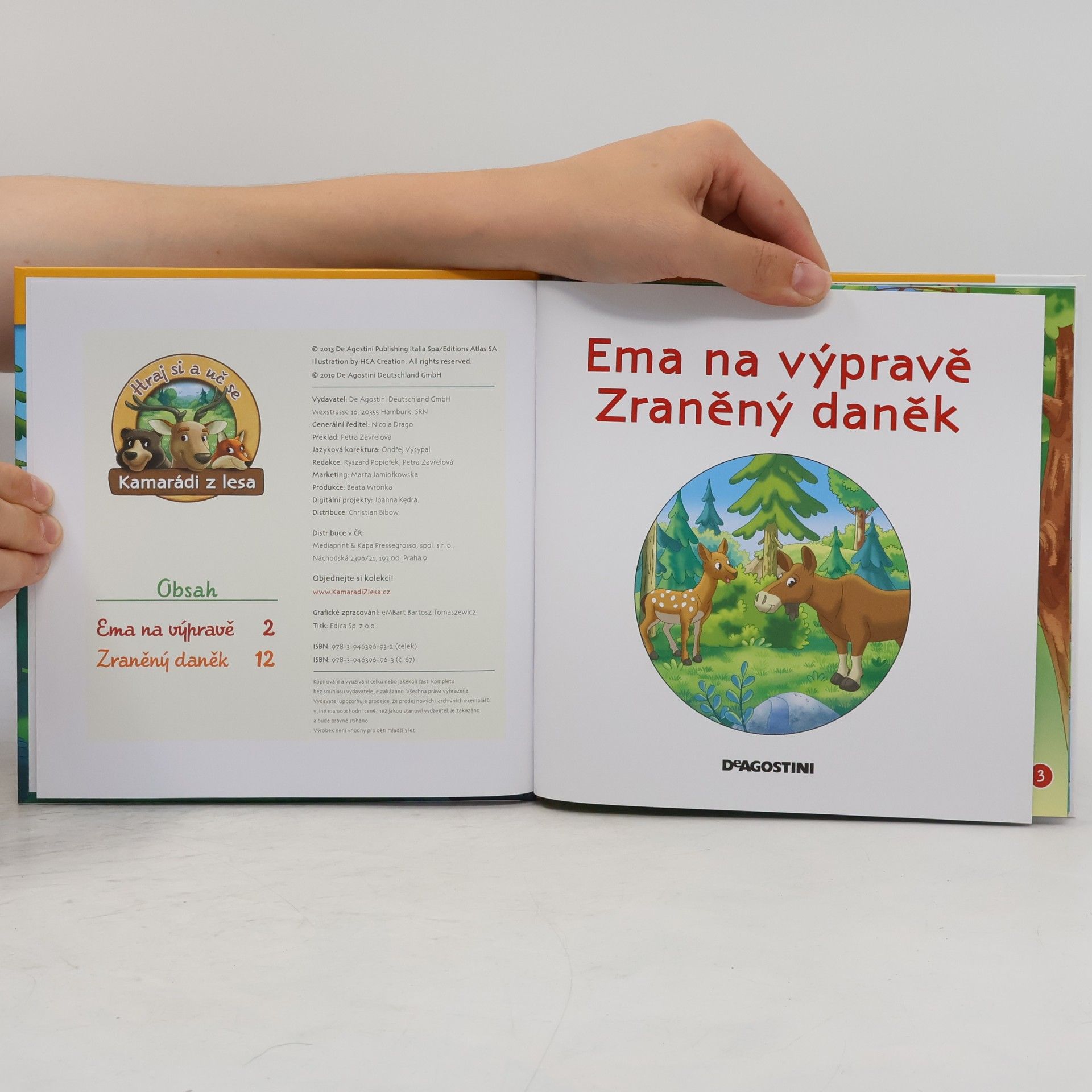 Autores varios Tajemství lesa 67. Ema na výpravě. Zraněný daněk