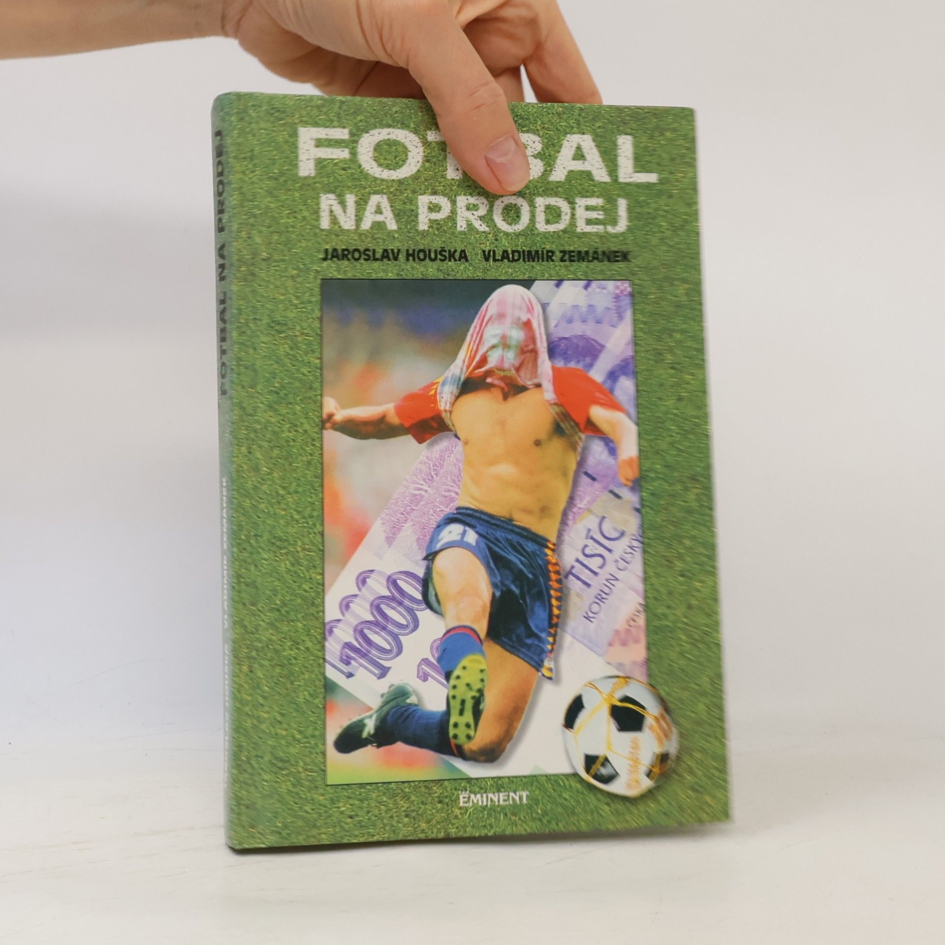Jaroslav Houška Fotbal na prodej