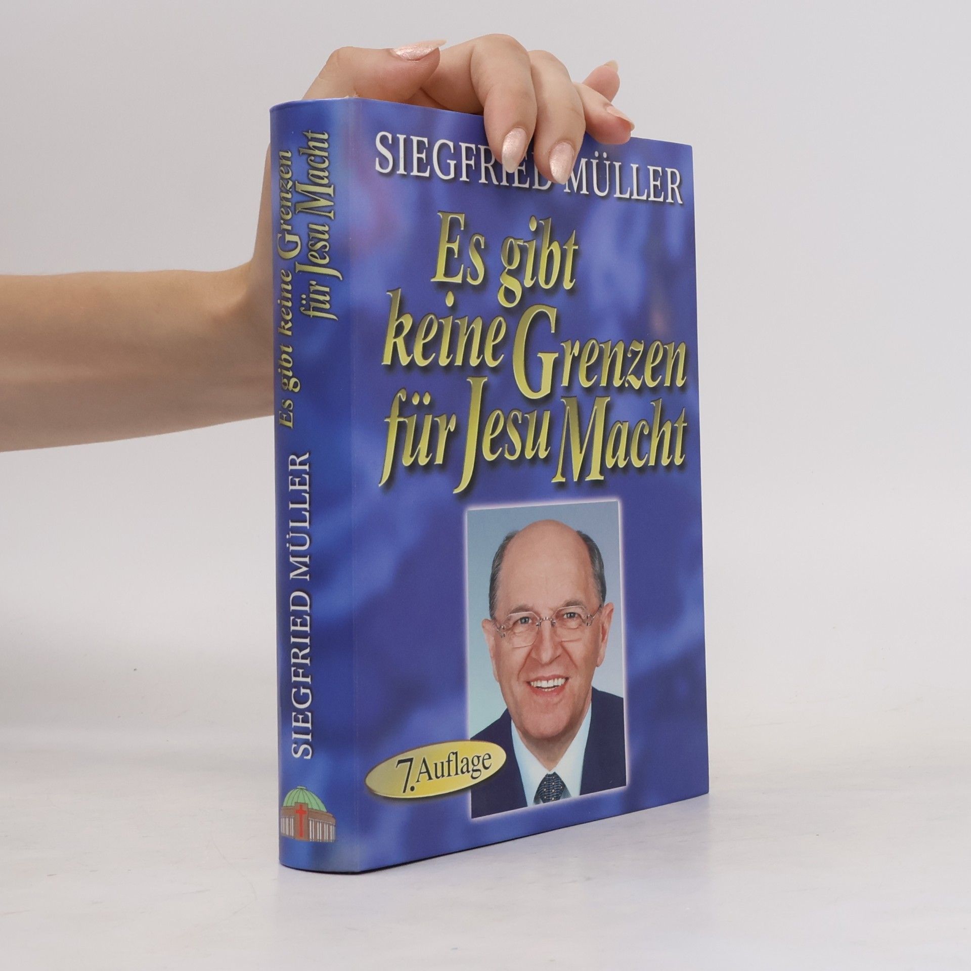 Karl H Schablowski Es gibt keine Grenzen für Jesu Macht