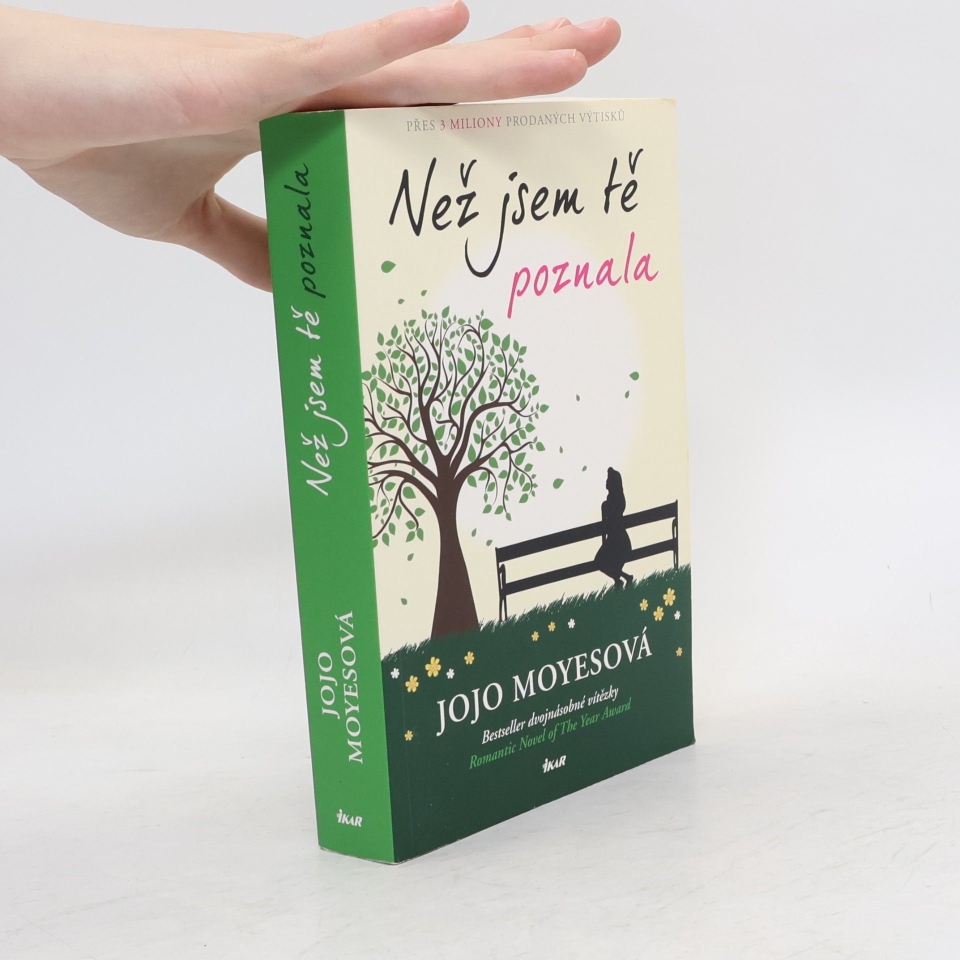 Jojo Moyes Než jsem tě poznala