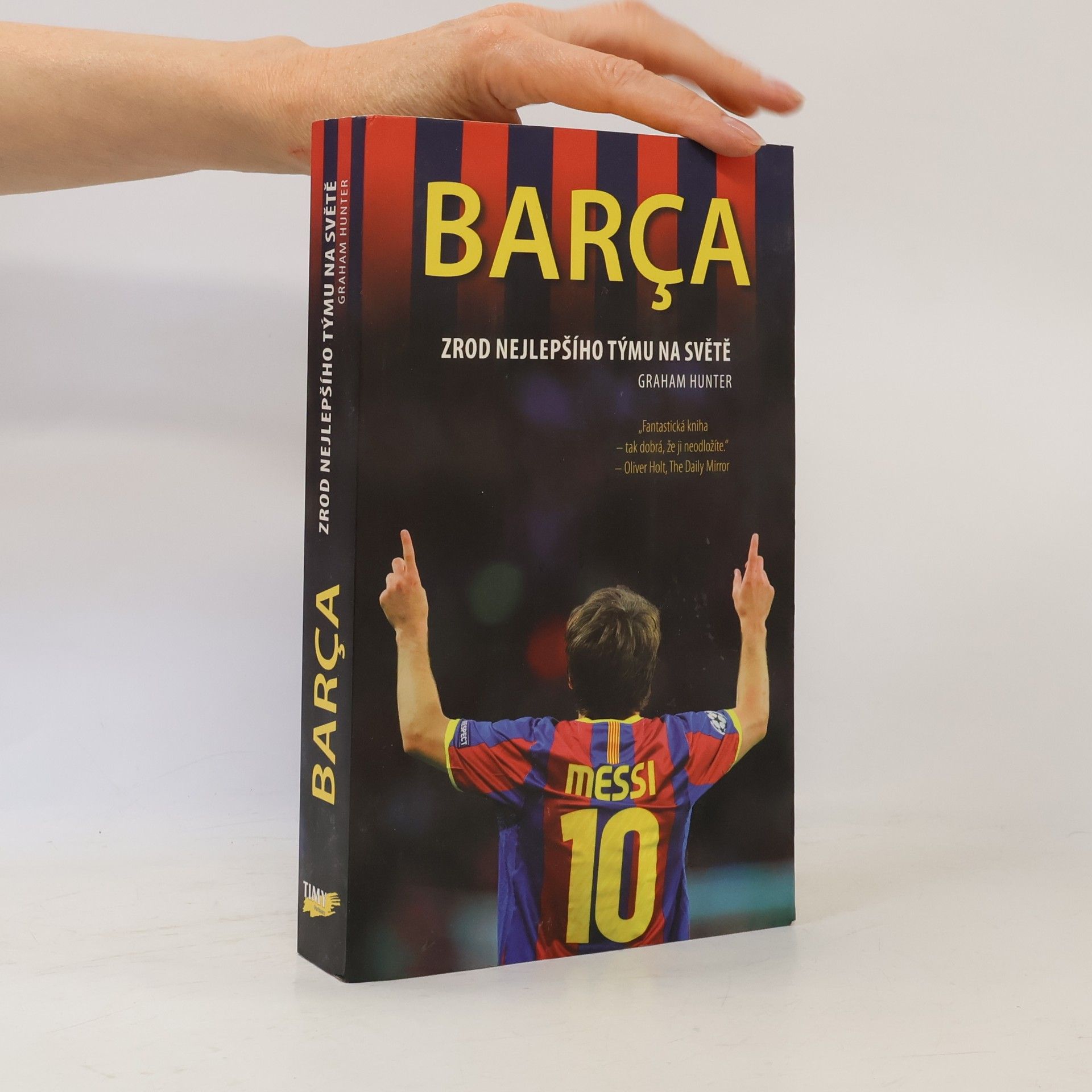 Graham Hunter Barça. Zrod nejlepšího týmu na světě