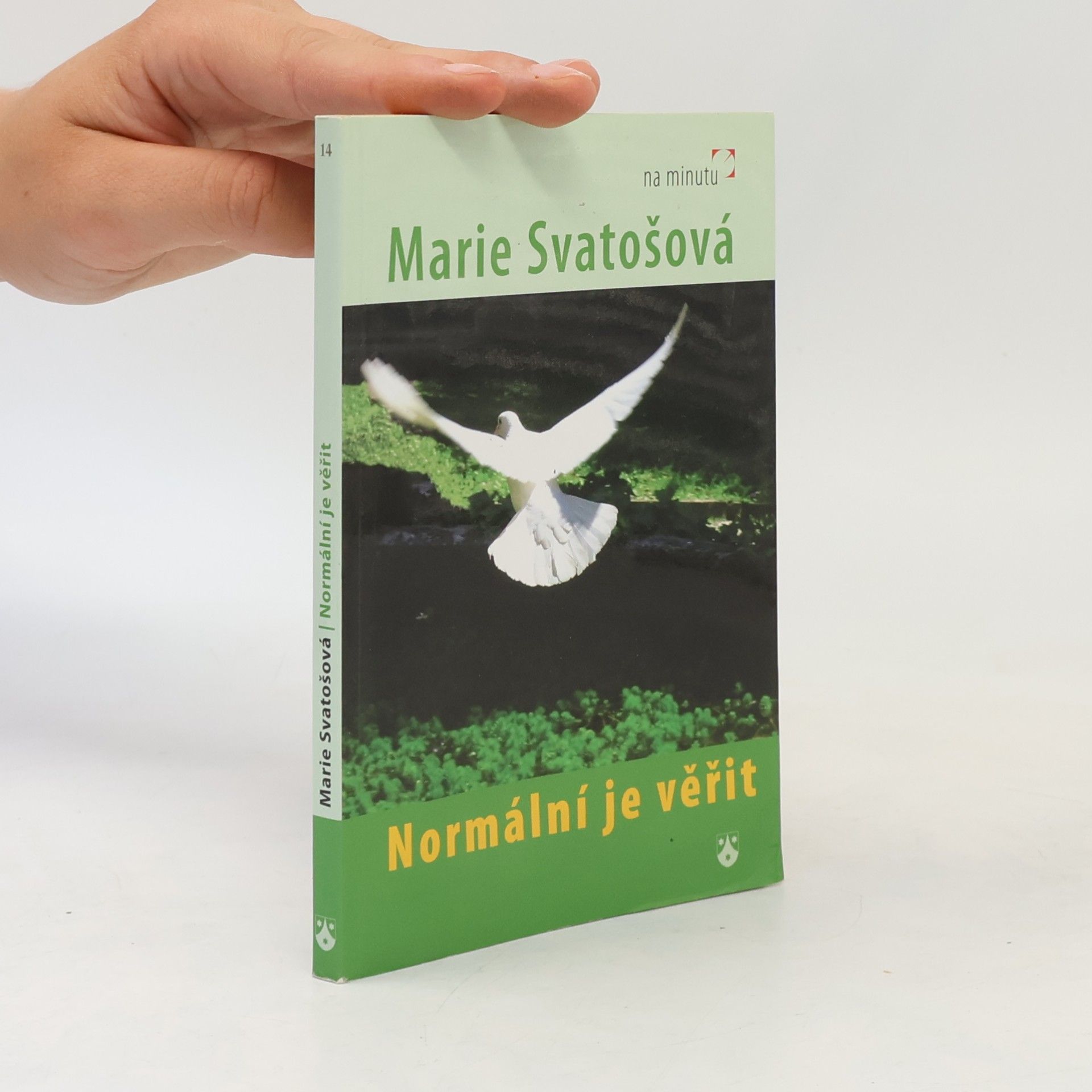 Marie Svatošová Normální je věřit